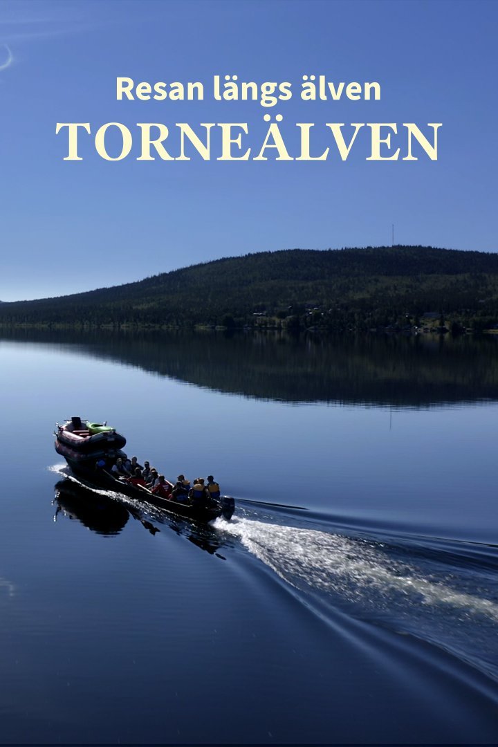 Resan längs älven - Torneälven