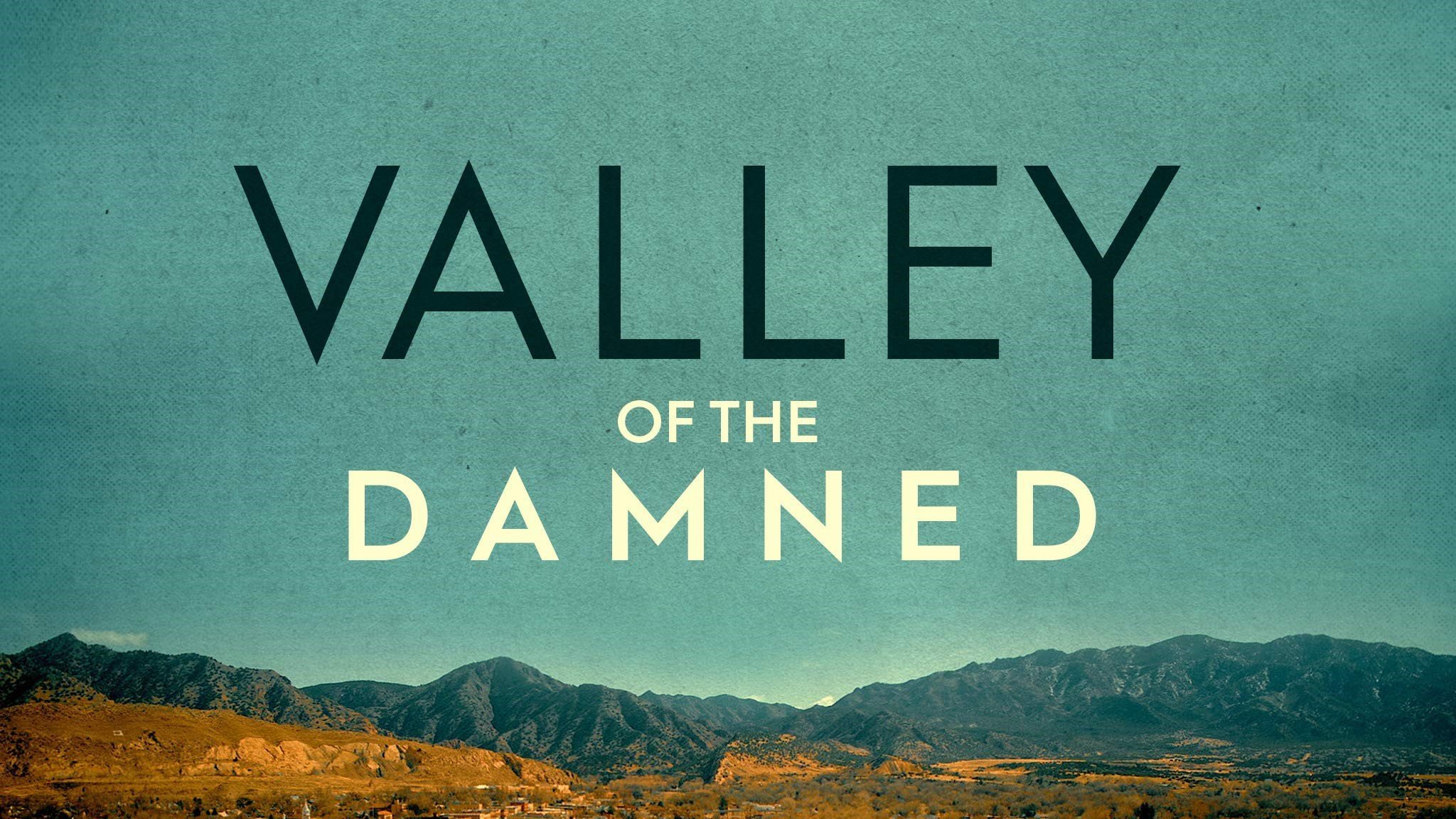 Valley Of The Damned