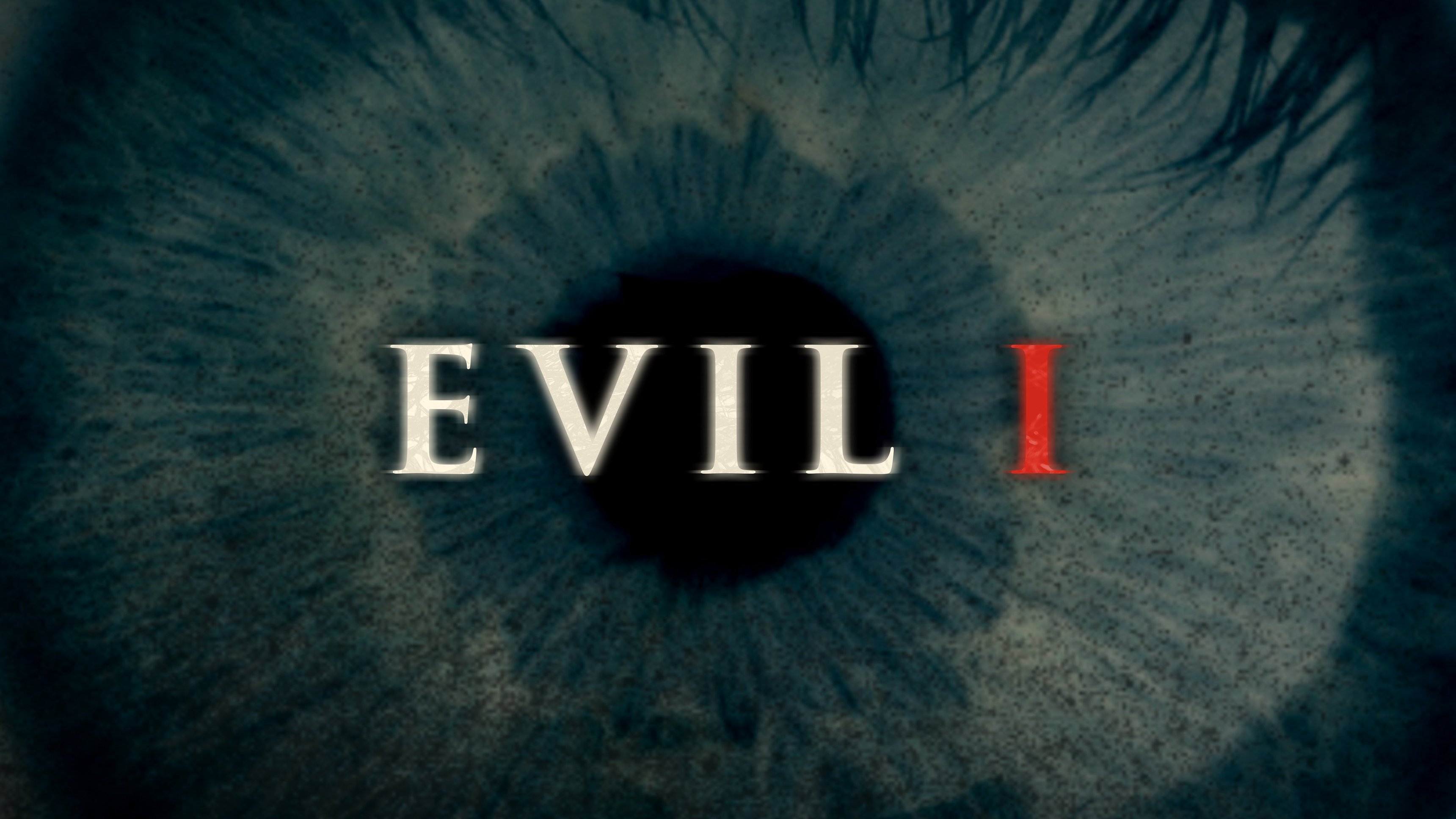 Evil, I