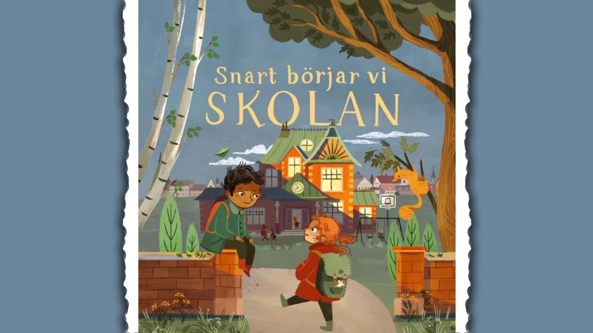 Snart börjar skolan