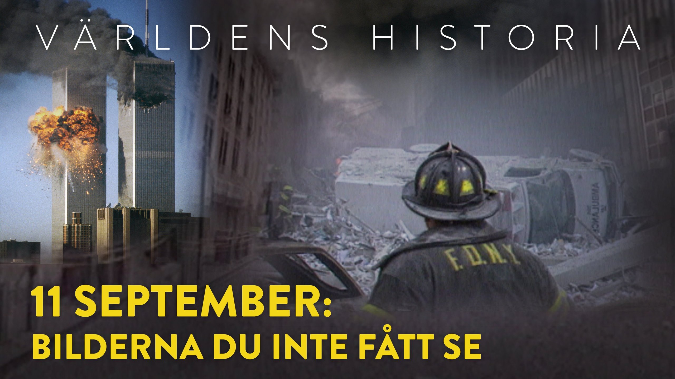 Världens historia: 11 september: bilderna du inte fått se