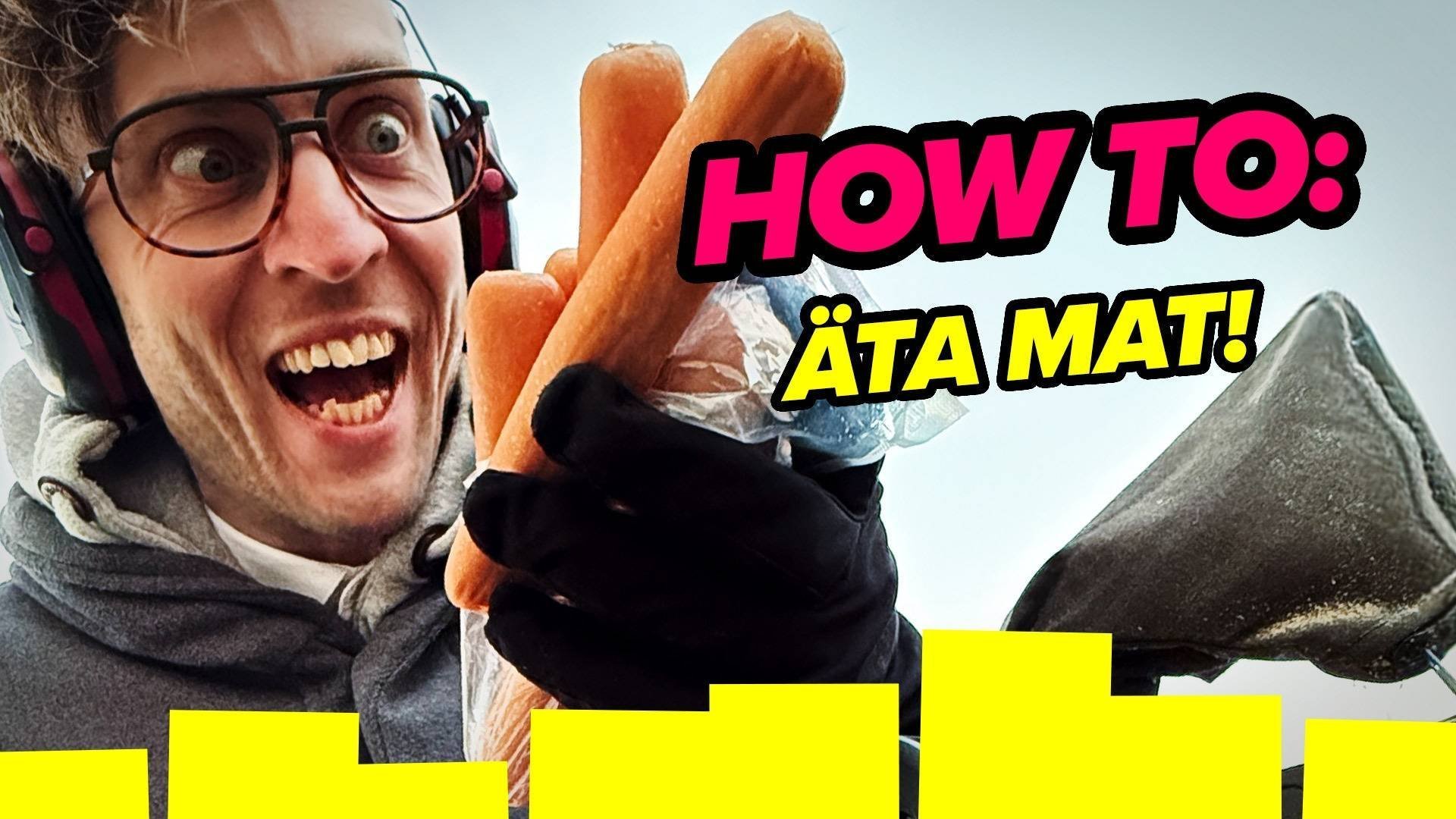 40. How to: äta mat