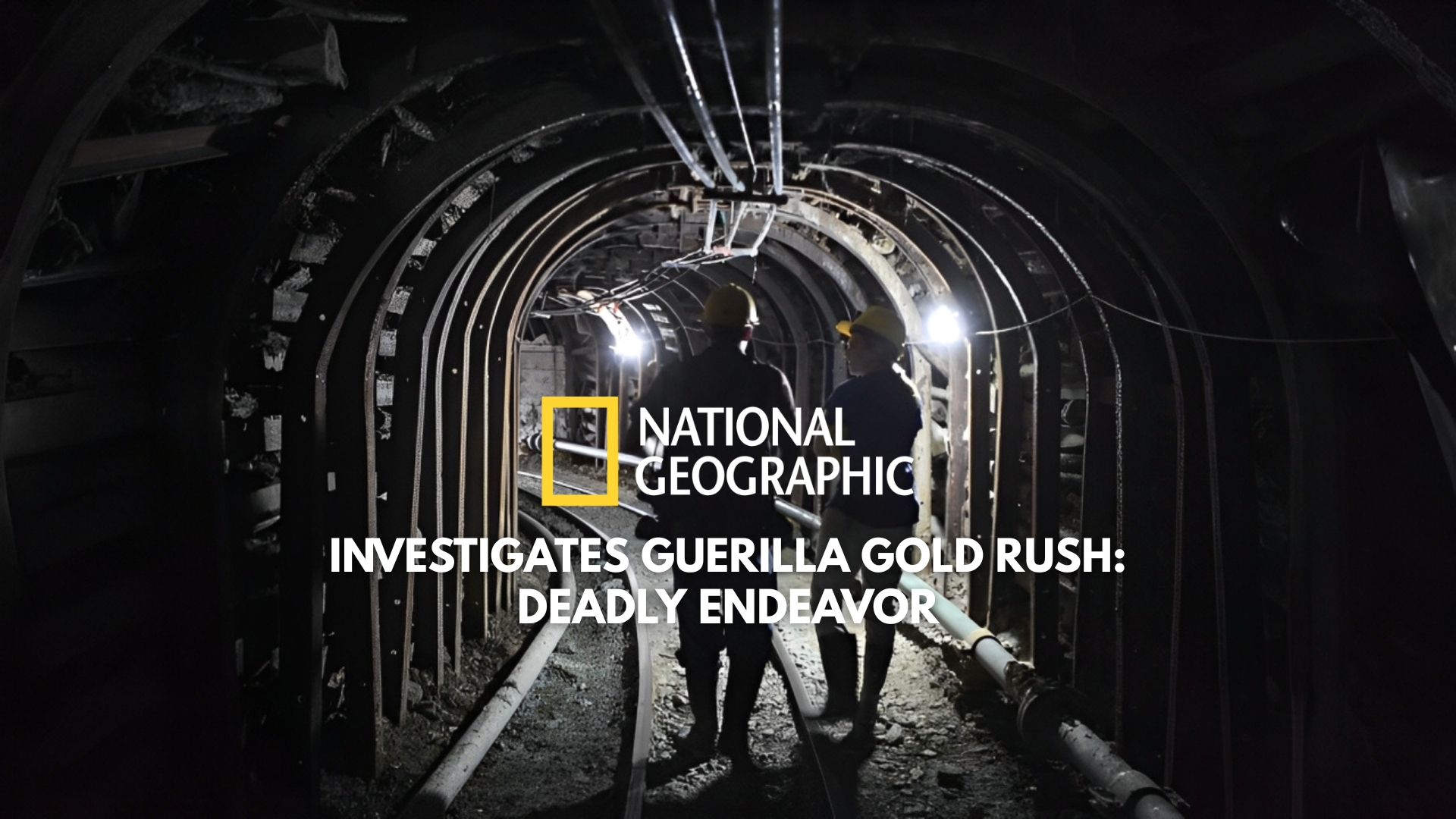 Guerilla Gold Rush: Deadly Endeavor