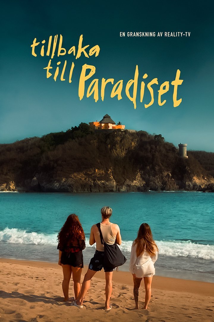 Dokument inifrån: Tillbaka till Paradiset