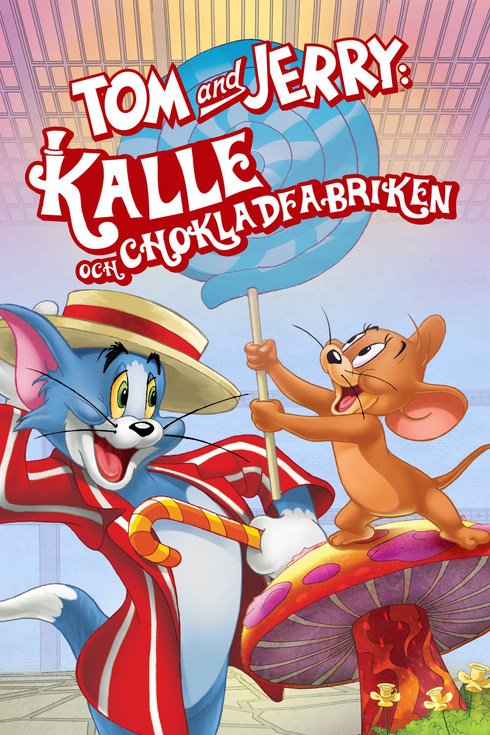 Tom and Jerry: Kalle och chokladfabriken