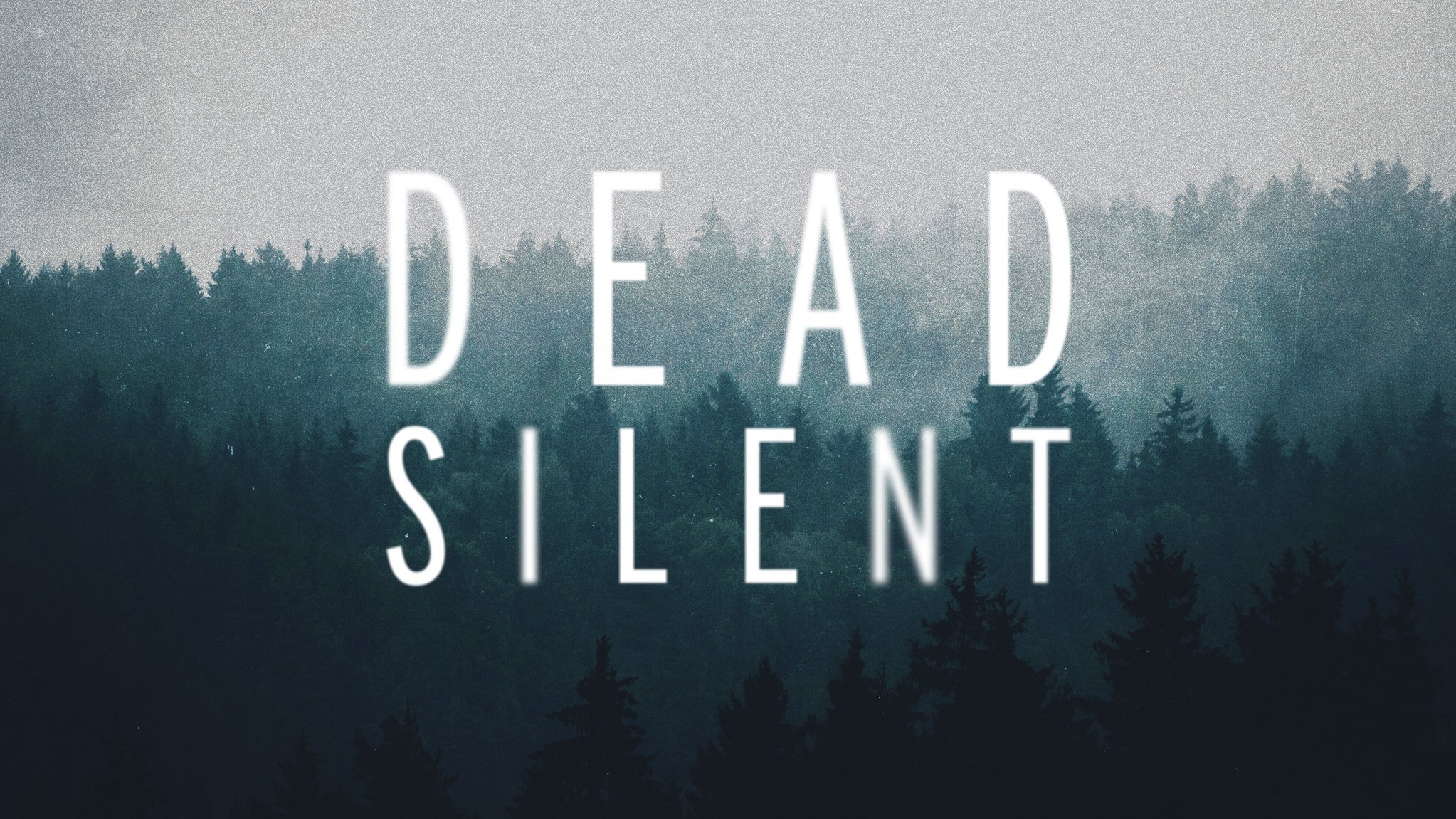 Dead Silent