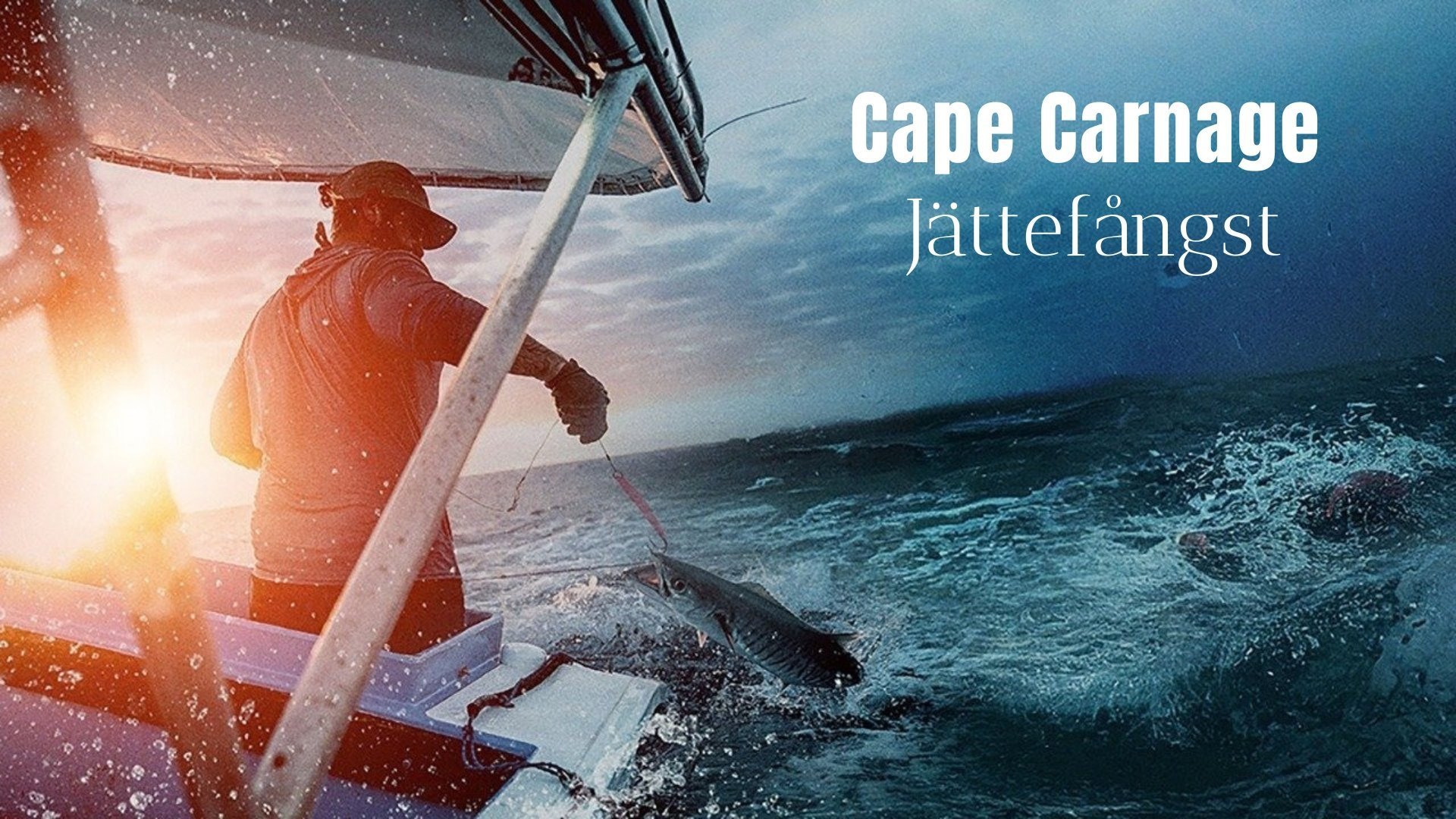 Cape Carnage: Jättefångst