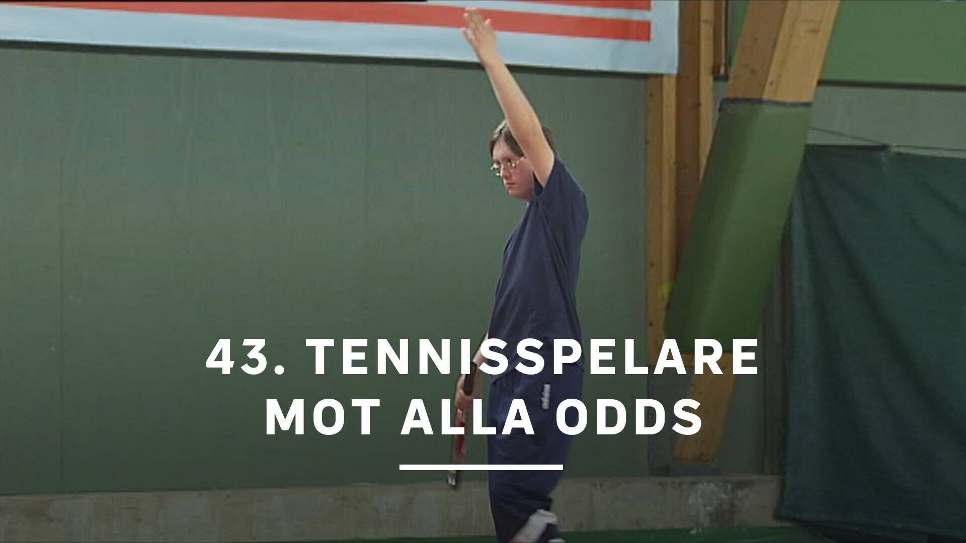 43. Tennisspelare mot alla odds