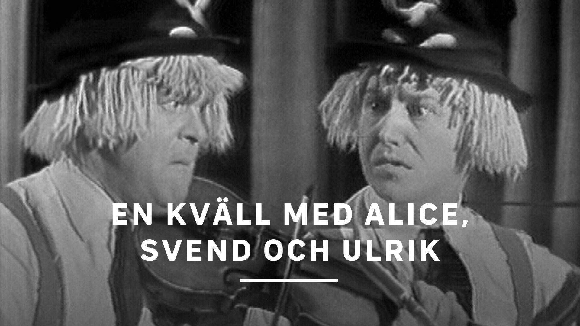 En kväll med Alice, Svend och Ulrik