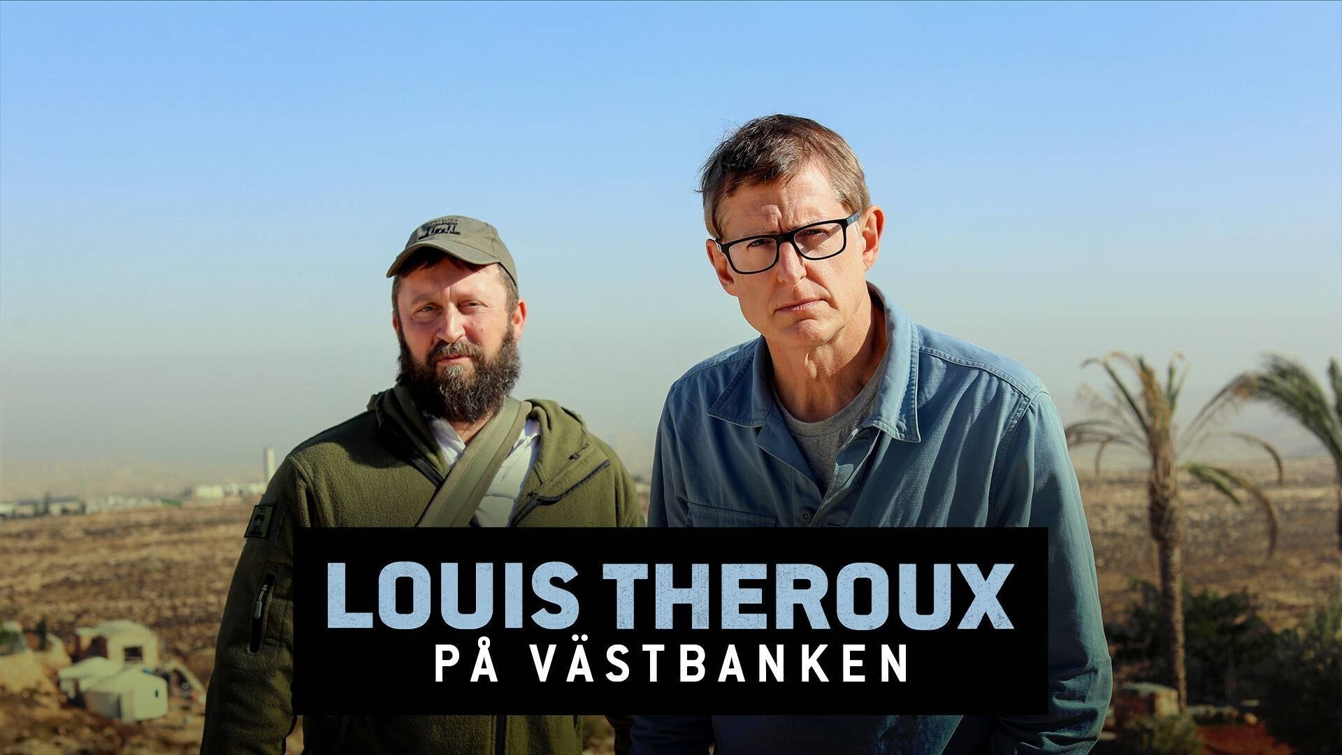 Louis Theroux på Västbanken