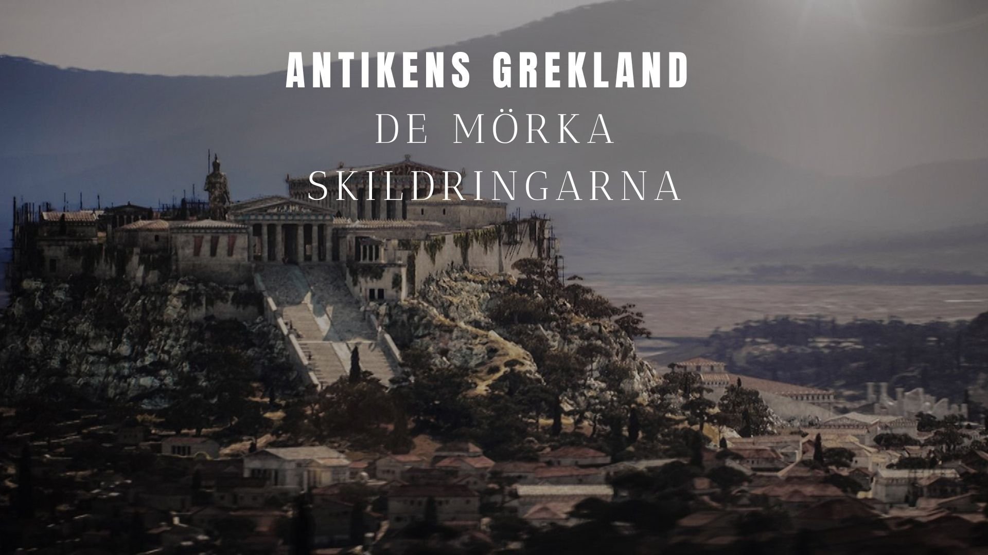 Antikens Grekland: De mörka skildringarna