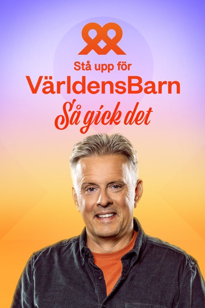 Stå upp för Världens Barn - Så gick det