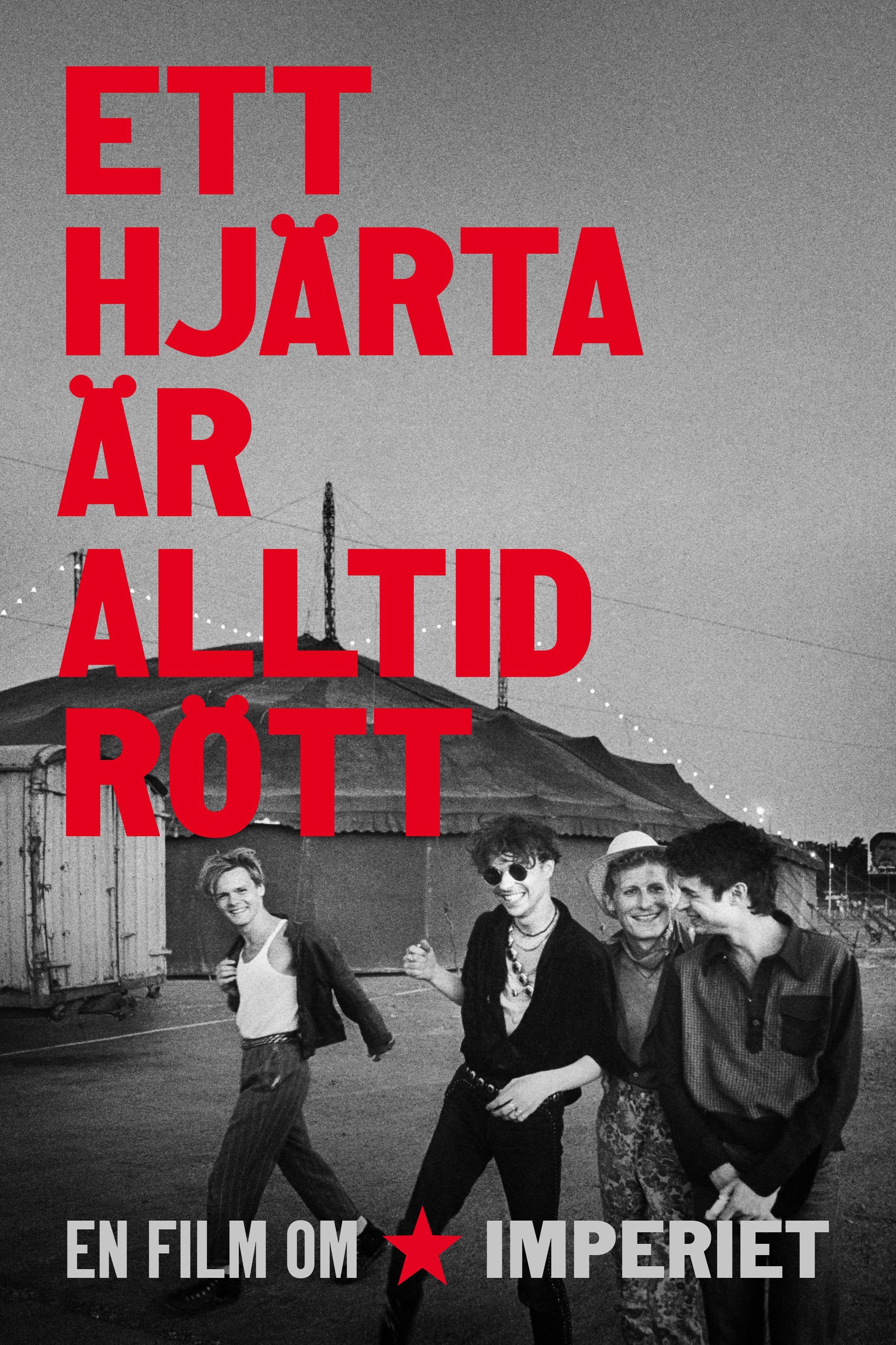 Ett hjärta är alltid rött - en film om Imperiet