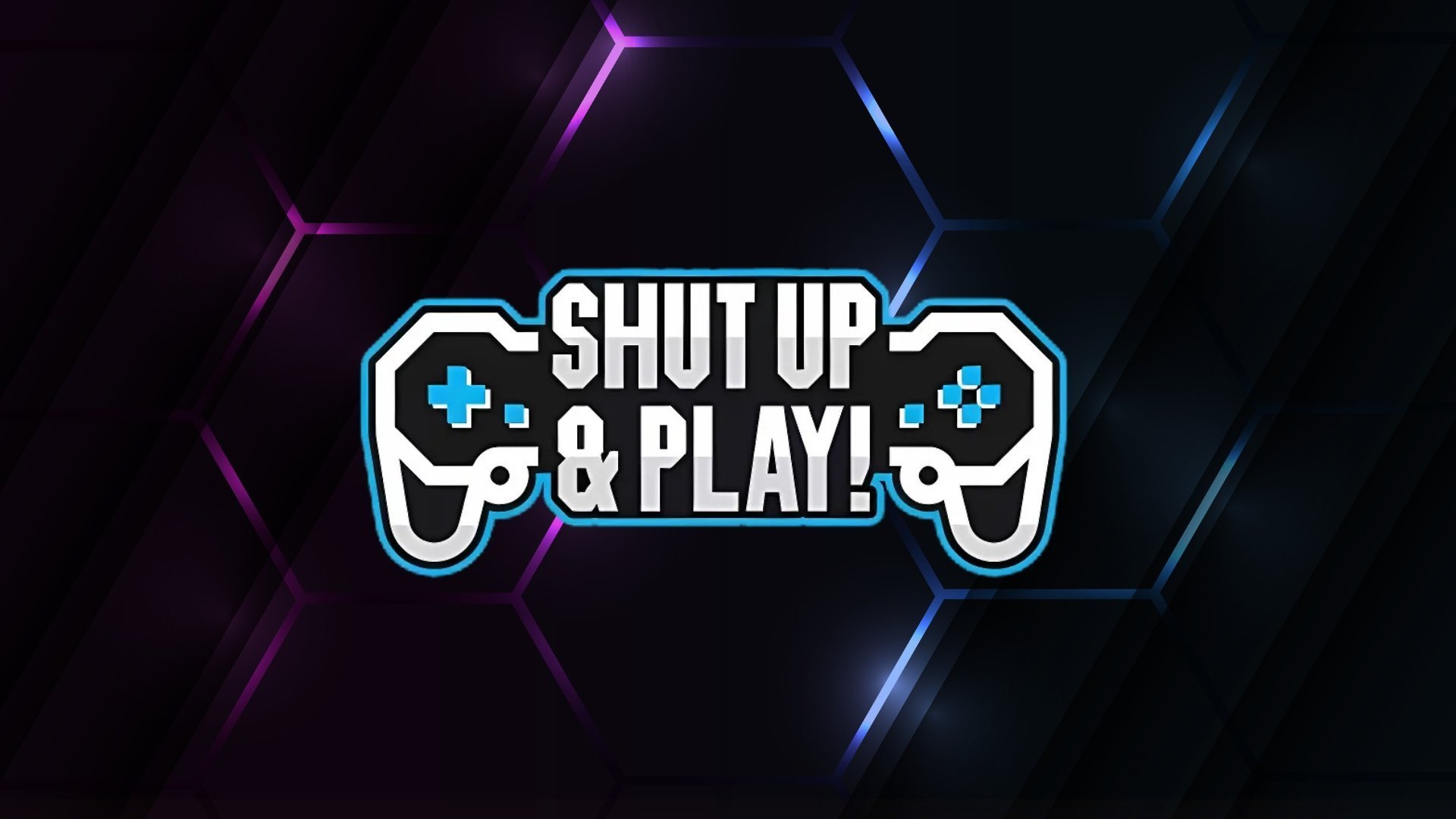 Shut Up and Play