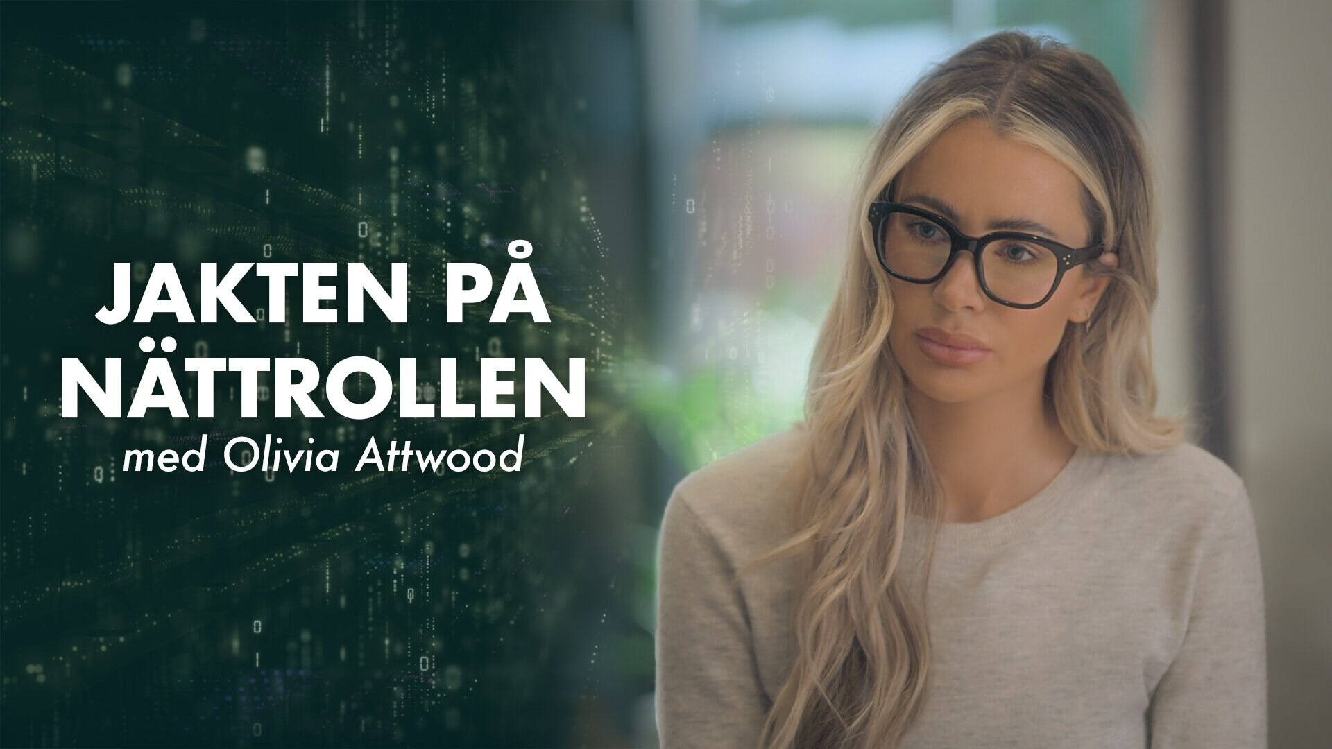 Jakten på nättrollen - med Olivia Attwood
