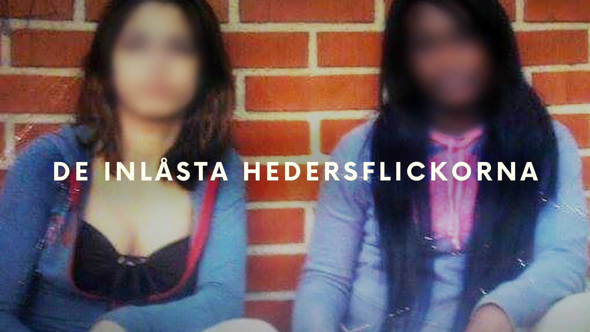 De inlåsta hedersflickorna
