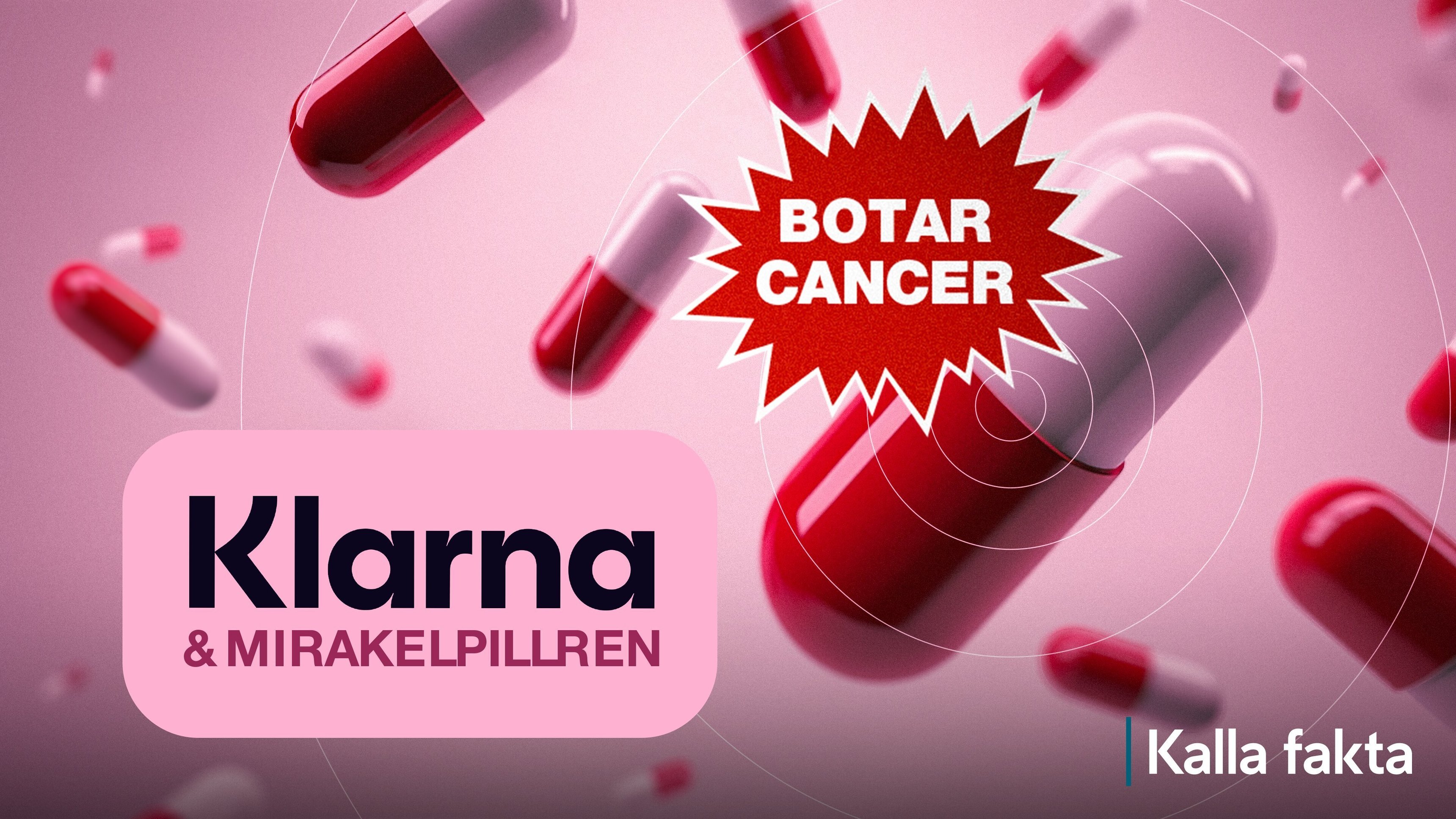 Kalla fakta: Klarna och mirakelpillren