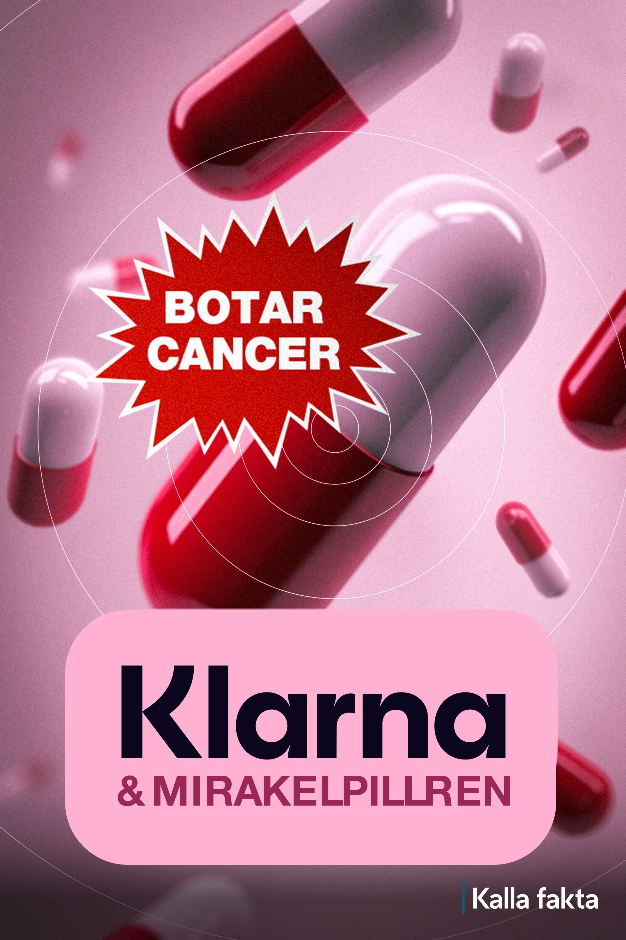 Kalla fakta: Klarna och mirakelpillren