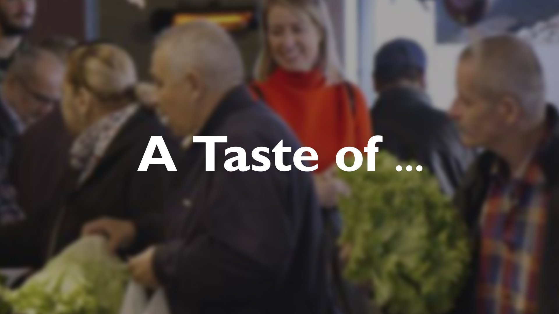 A Taste of ...