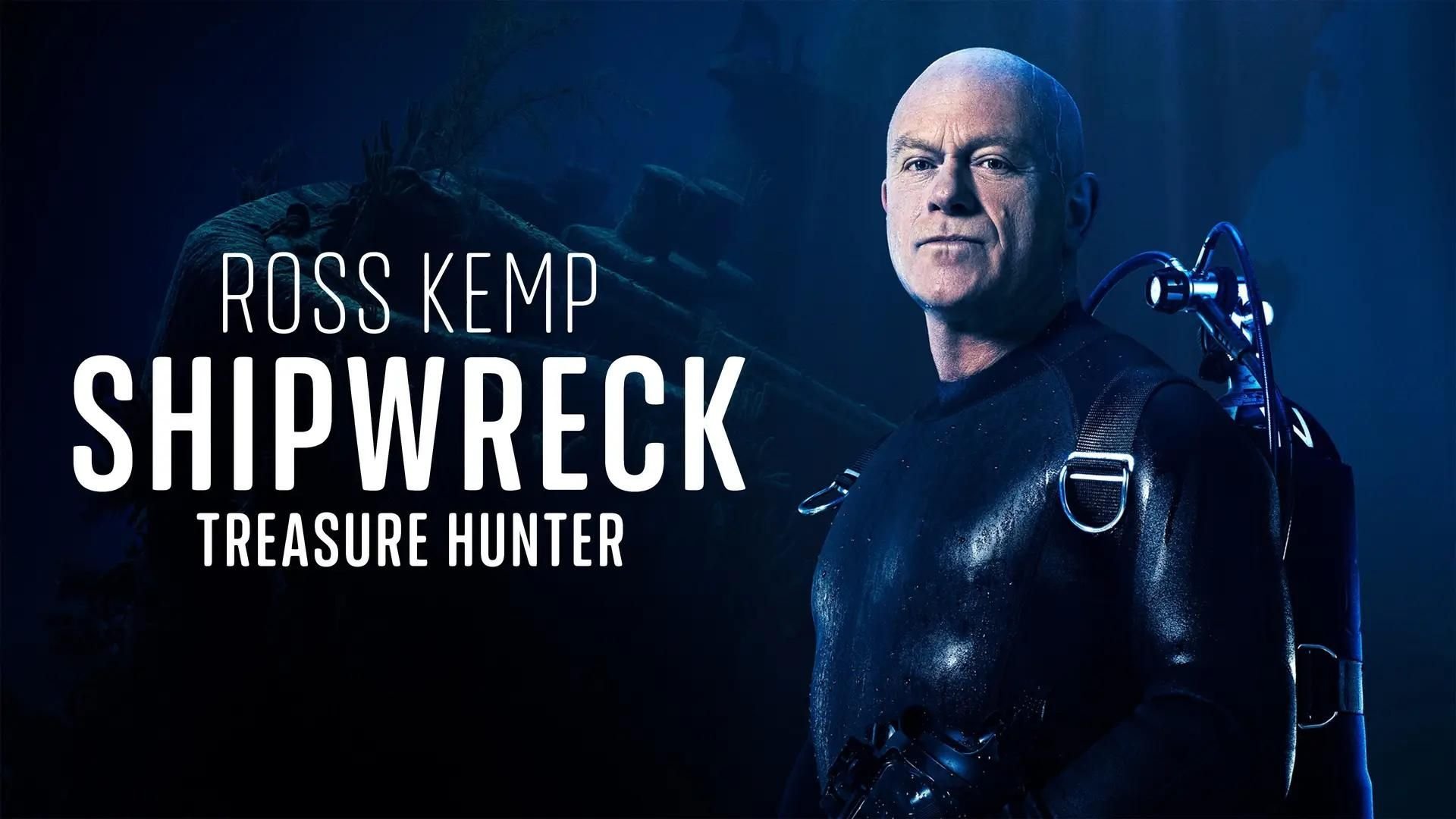Ross Kemp: Shipwreck Treasure Hunter