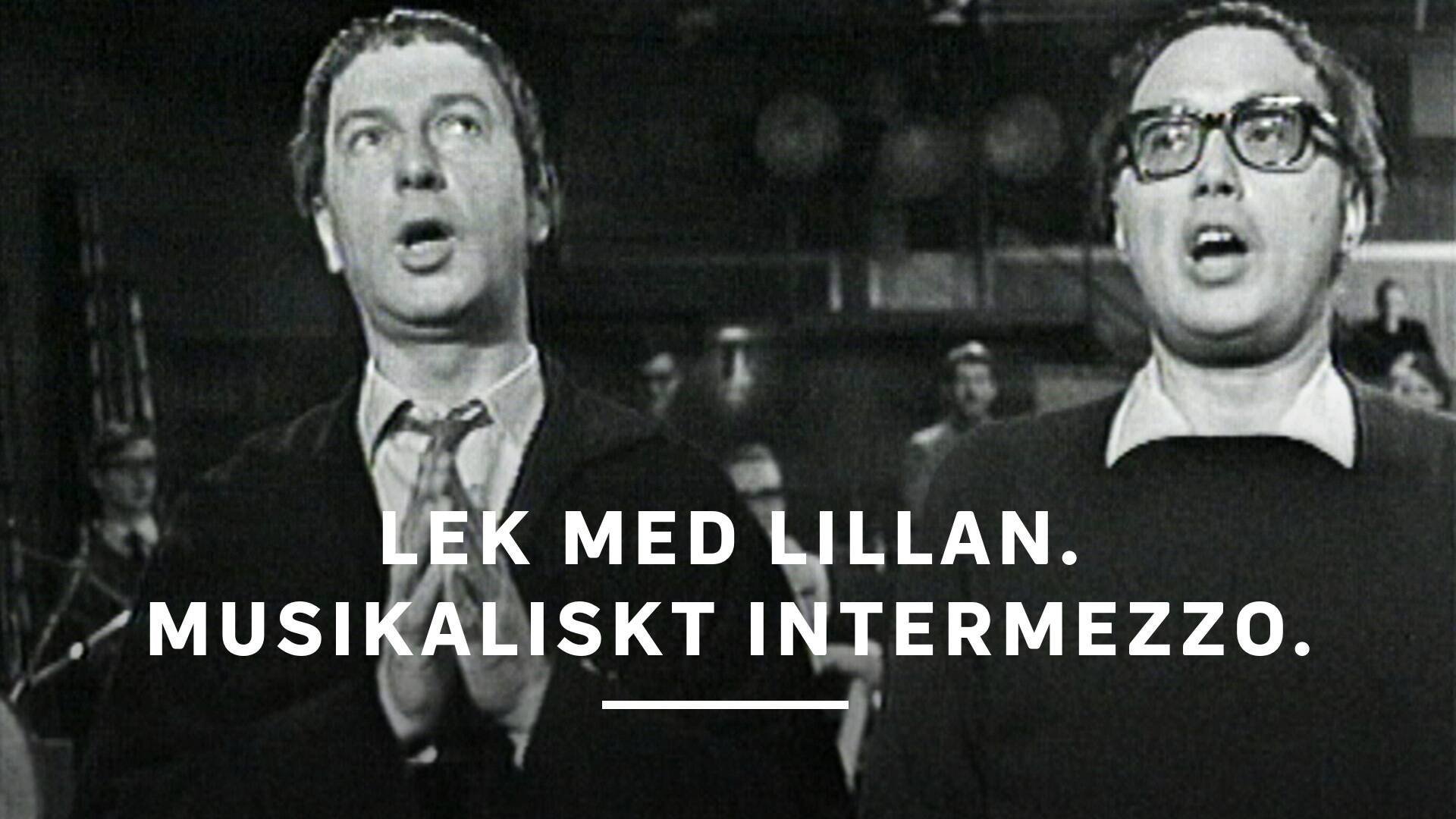 Lek med Lillan. Musikaliskt intermezzo.