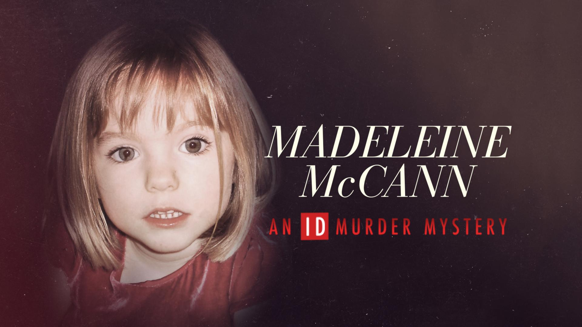 Madeleine McCann: An ID Murder Mystery