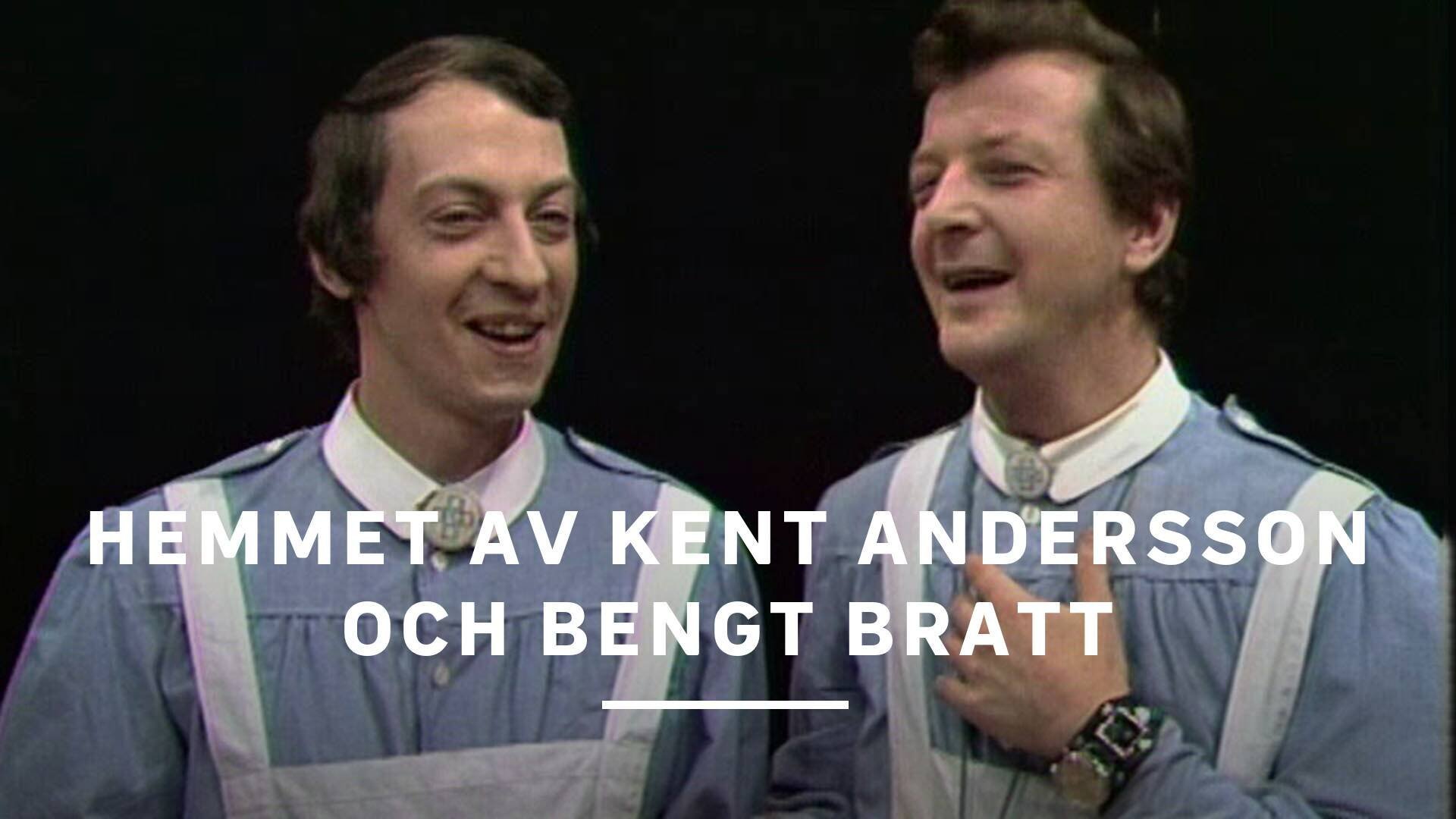 Hemmet av Kent Andersson och Bengt Bratt
