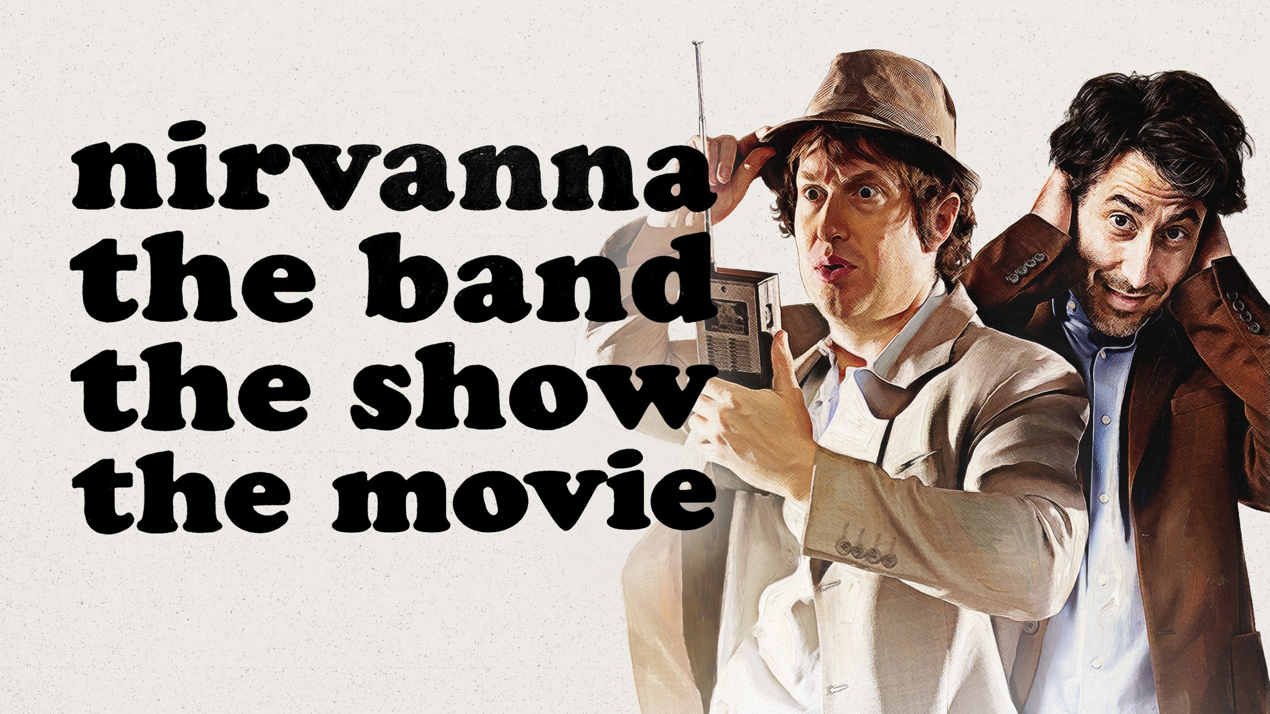 Nirvanna the Band the Show the Movie