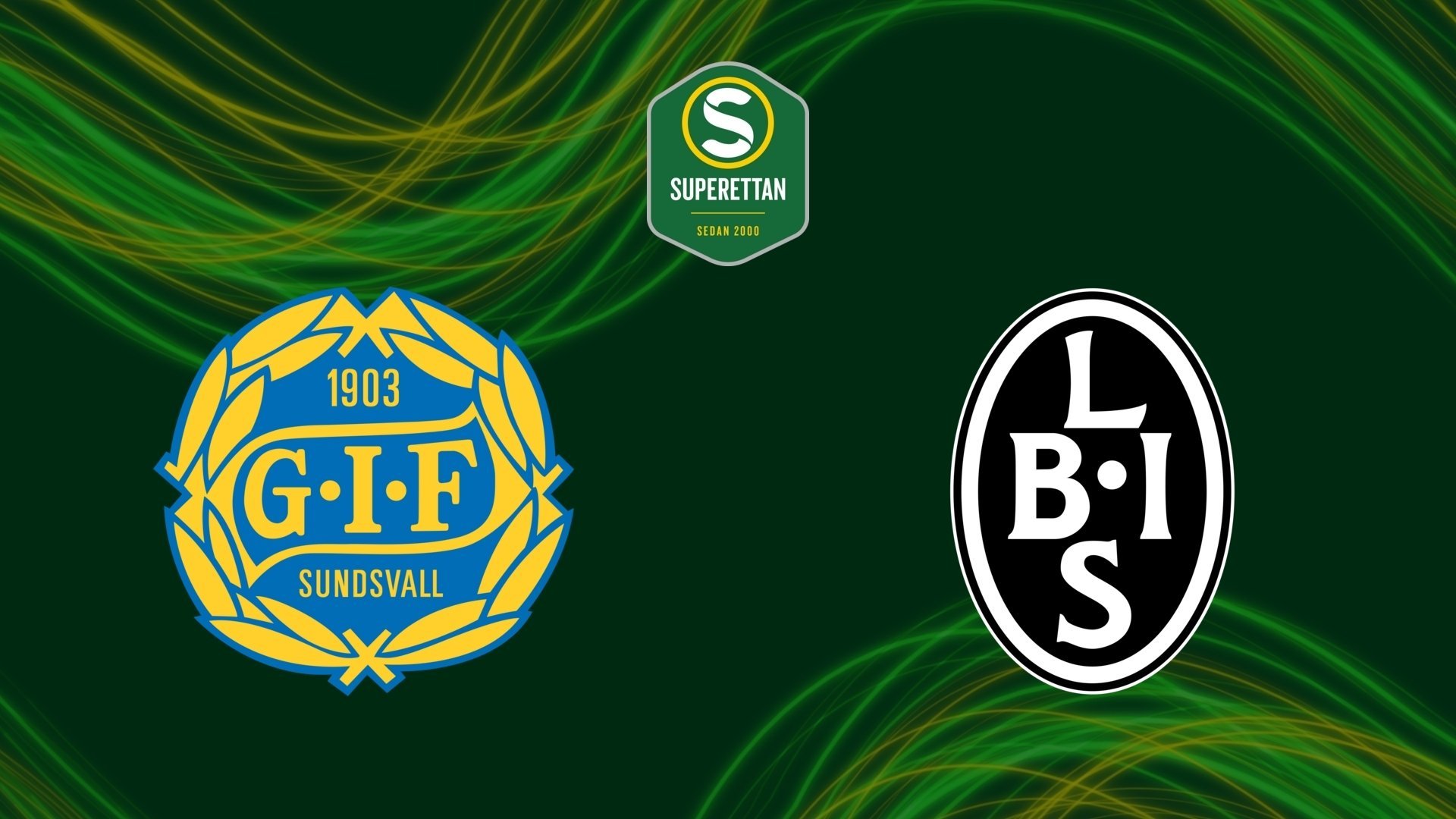 GIF Sundsvall - Landskrona BoIS