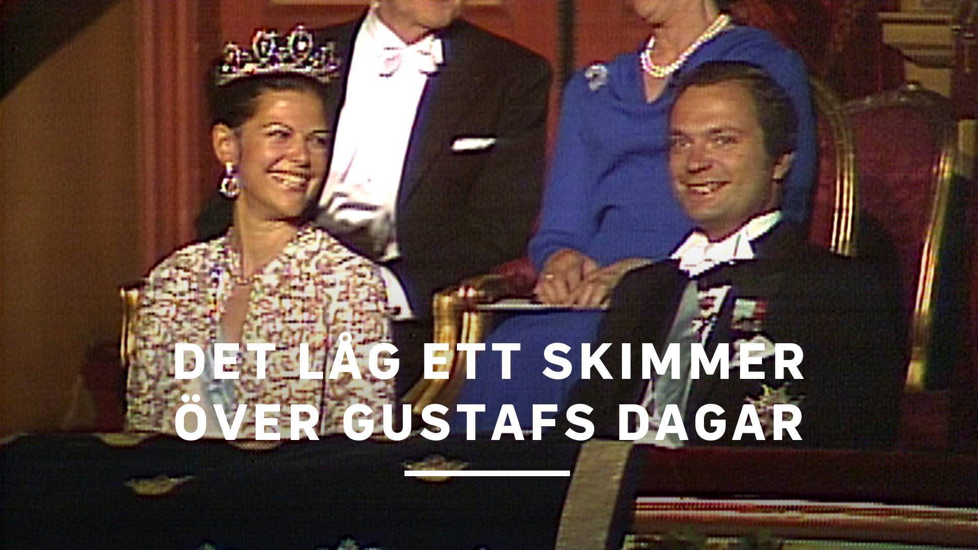 Det låg ett skimmer över Gustafs dagar