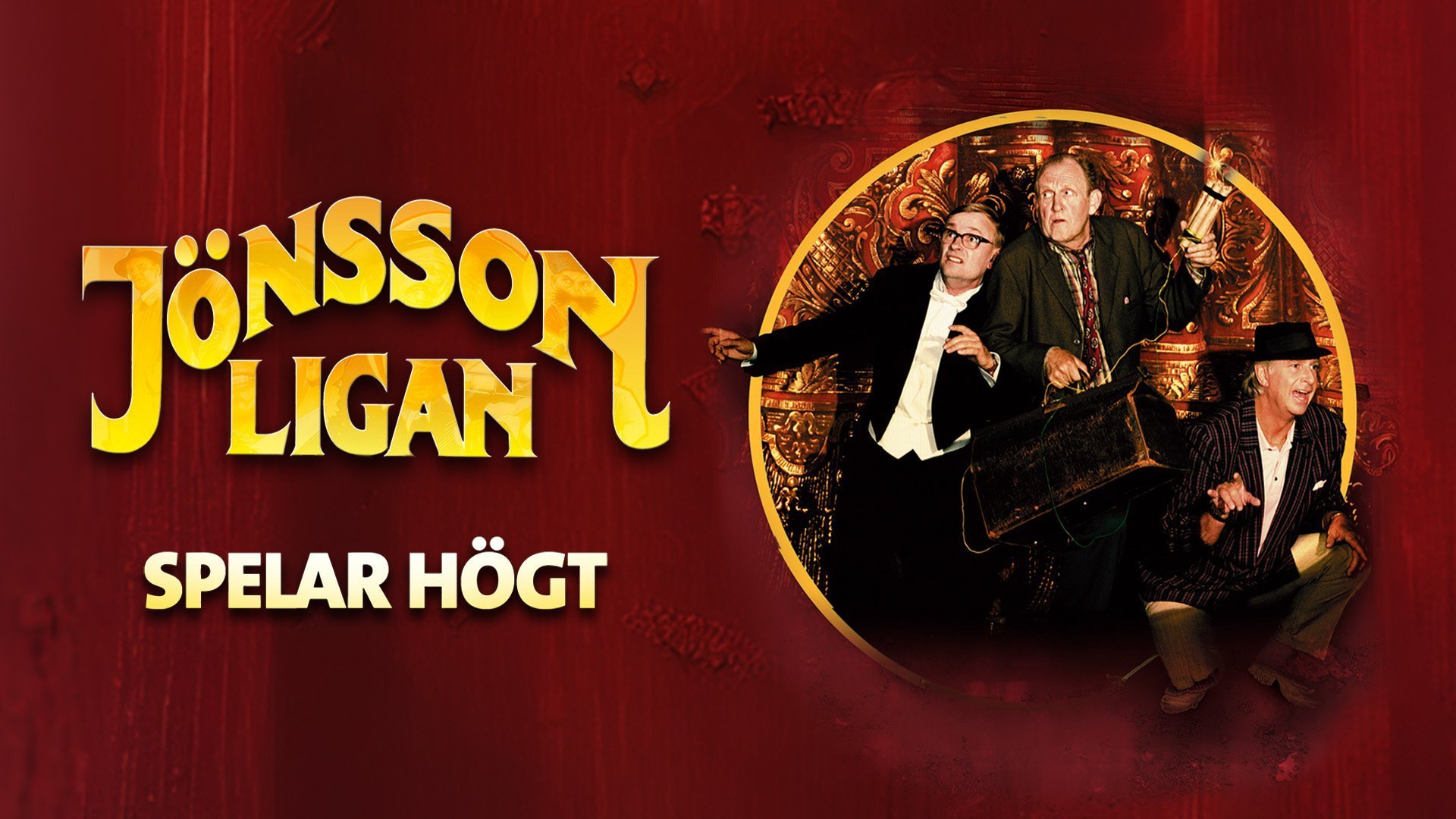 Jönssonligan spelar högt