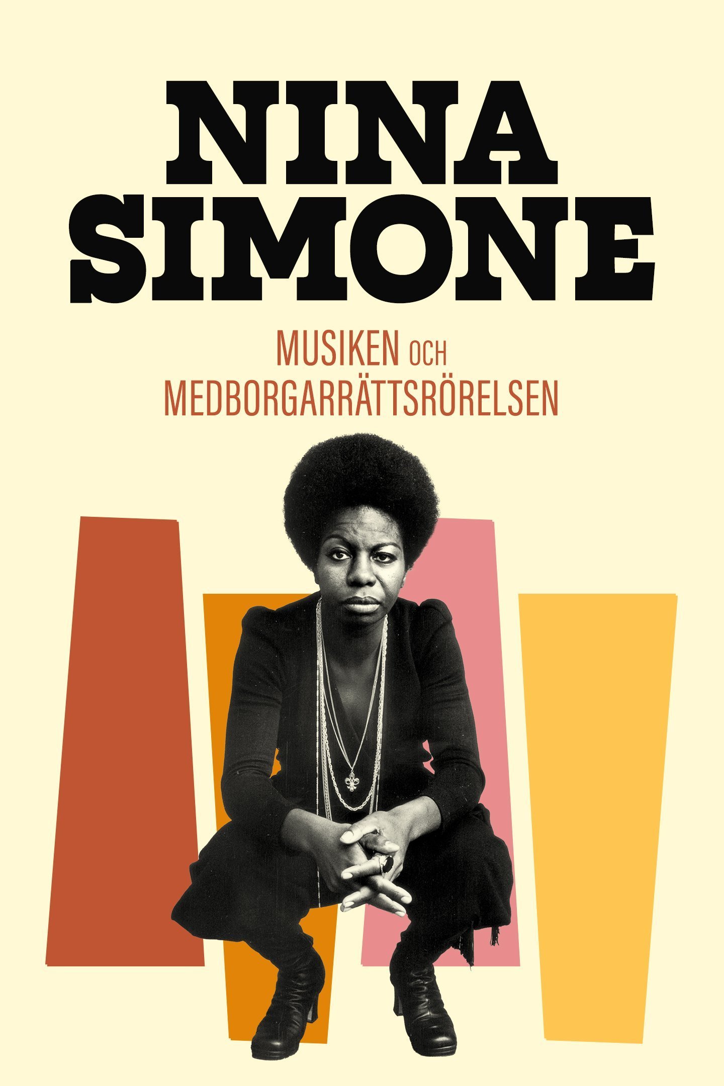Nina Simone: musiken och medborgarrättsrörelsen