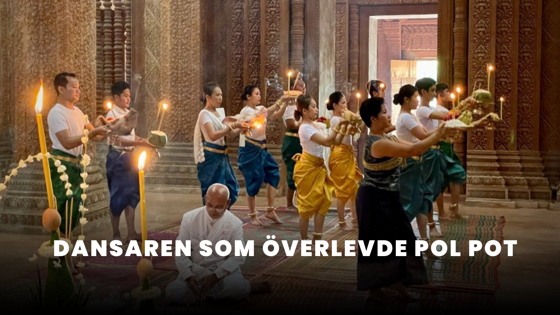 Dansaren som överlevde Pol Pot