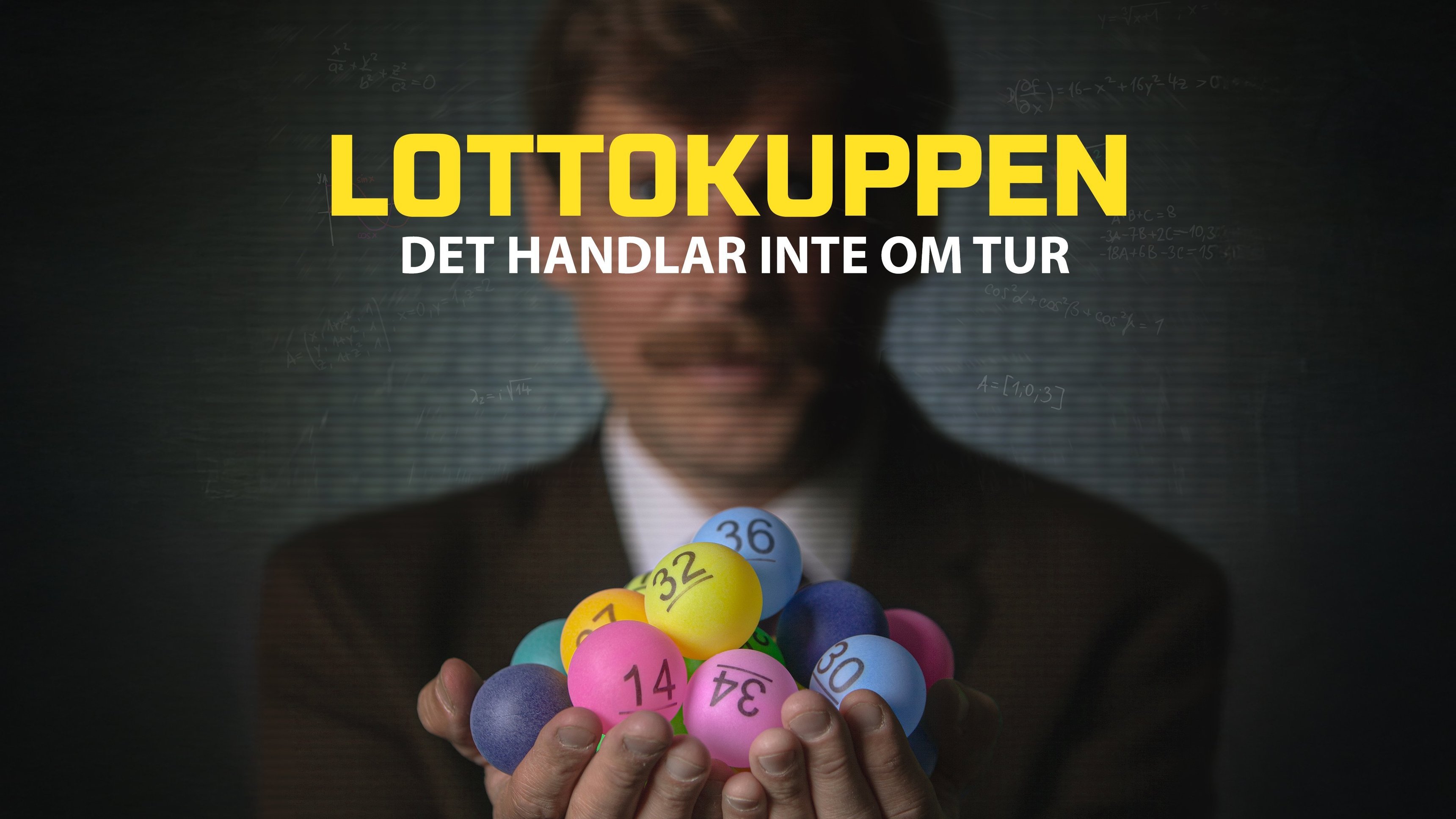Dox: Lottokuppen - det handlar inte om tur