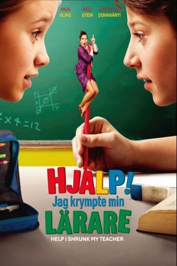 Hjälp! Jag krympte läraren