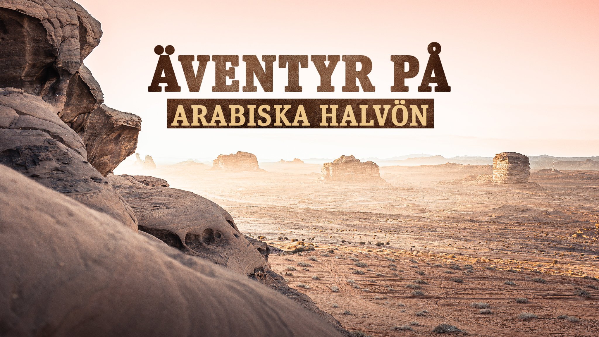 Äventyr på Arabiska halvön