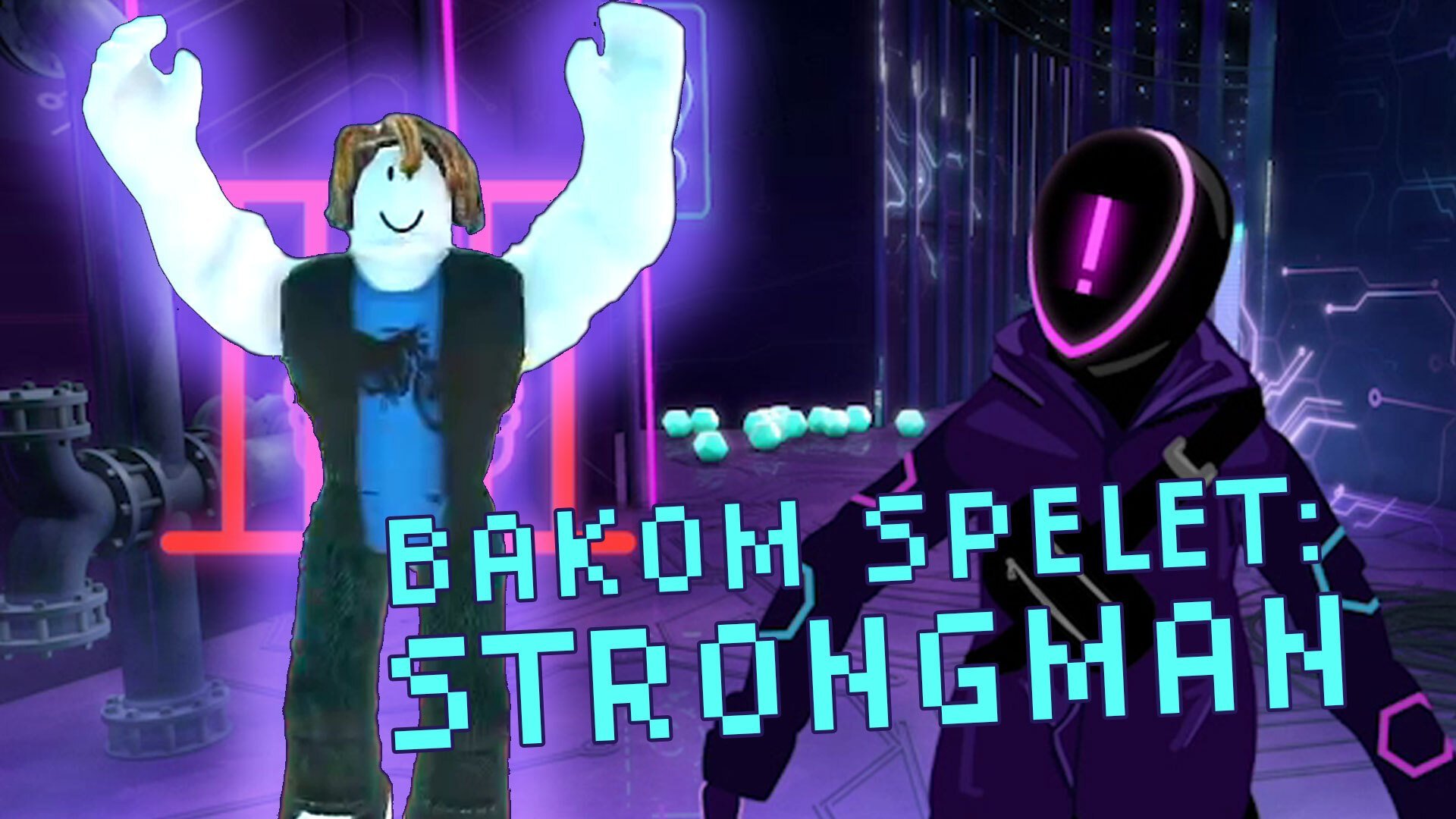 3. Bakom spelet: Strongman