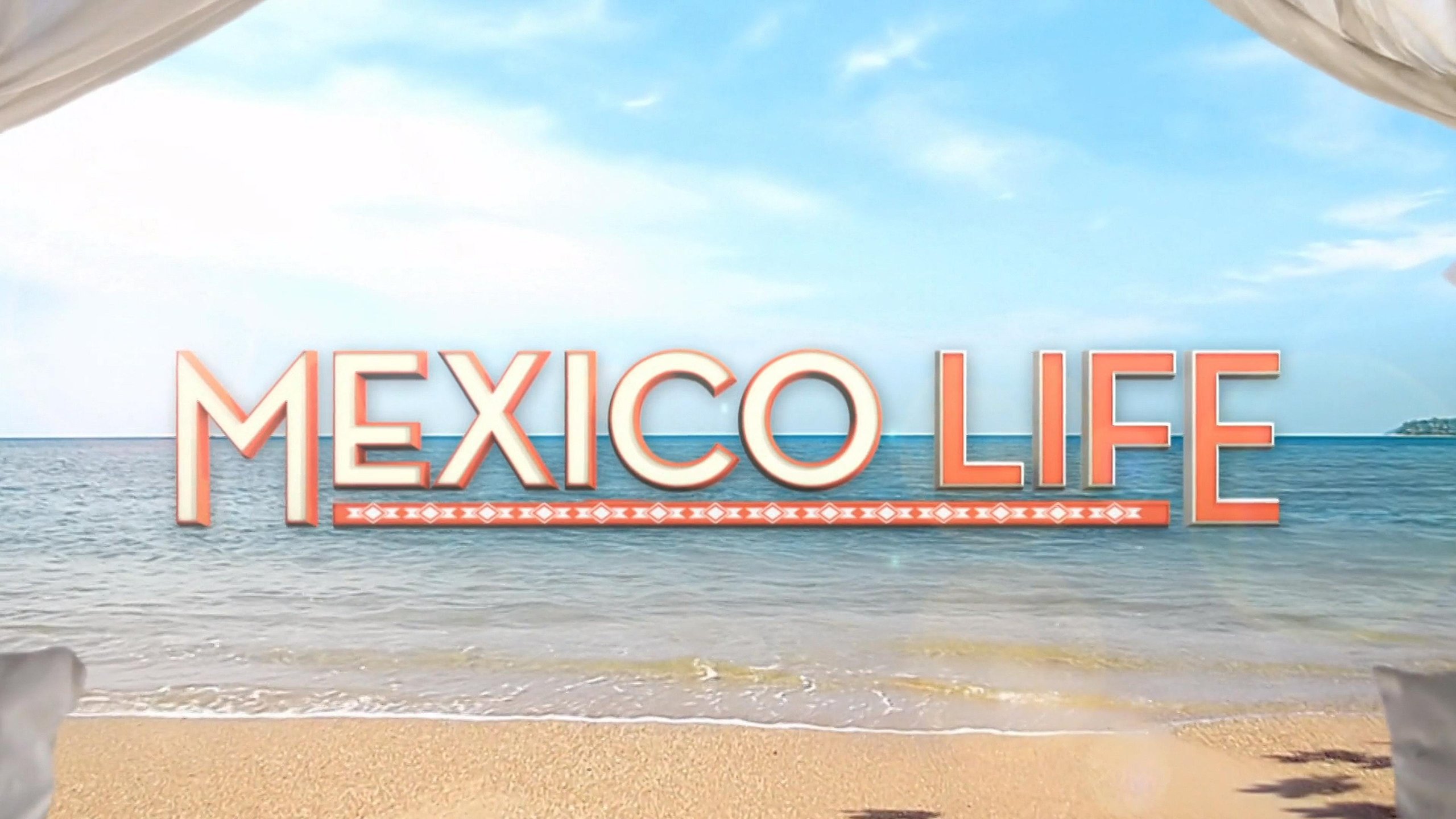 Mexico Life