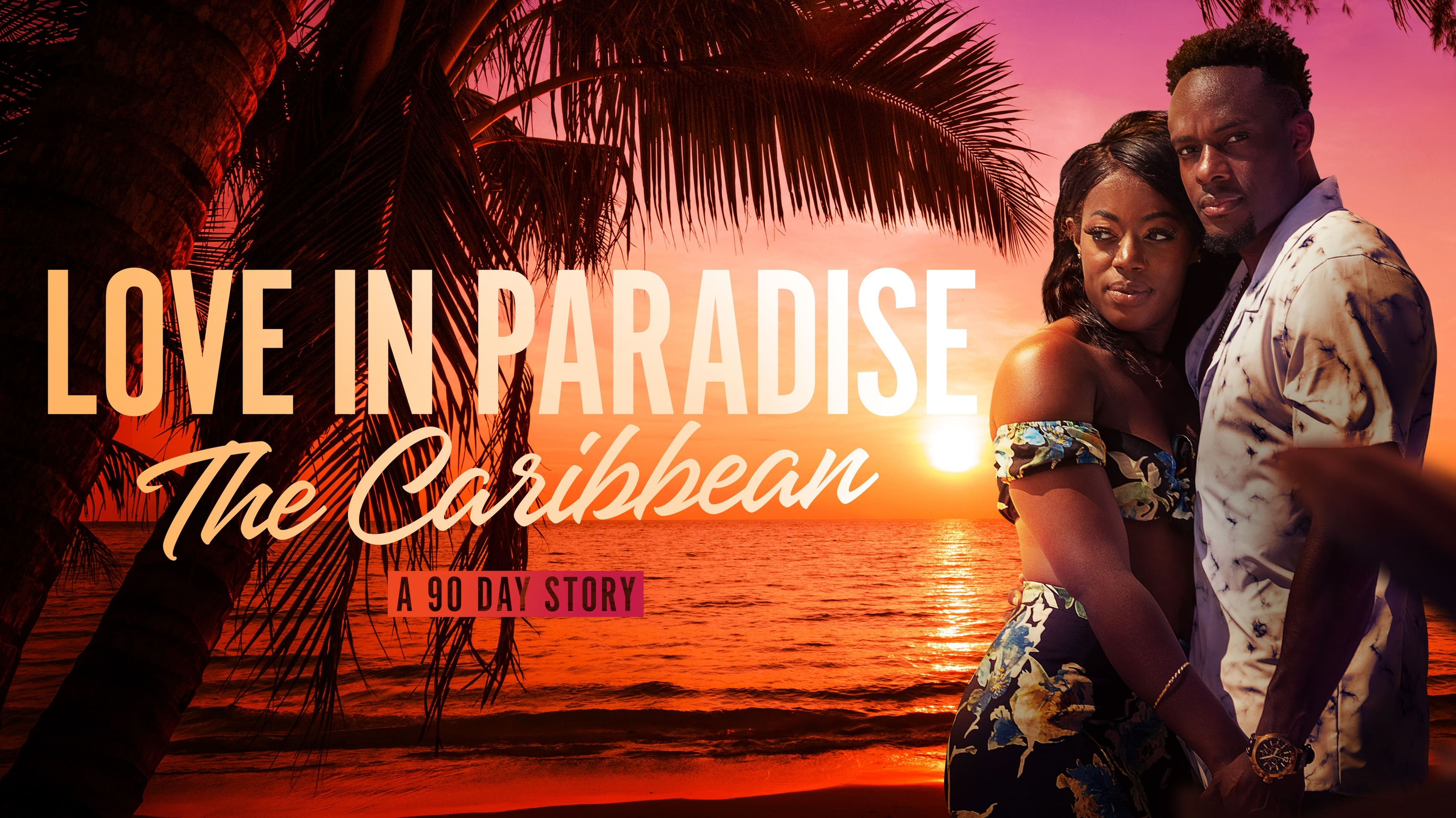 Love In Paradise: The Caribbean