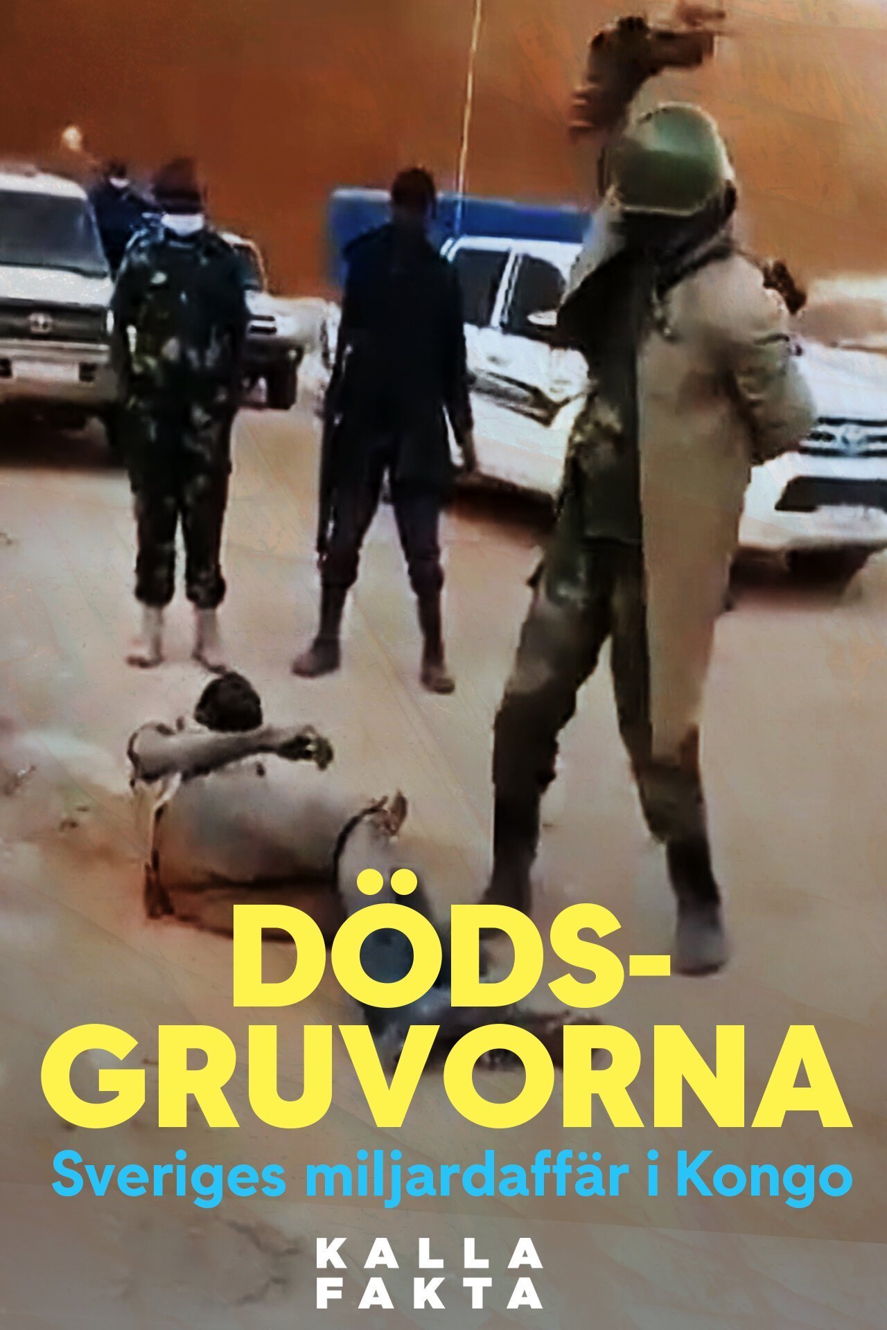 Kalla fakta: Dödsgruvorna