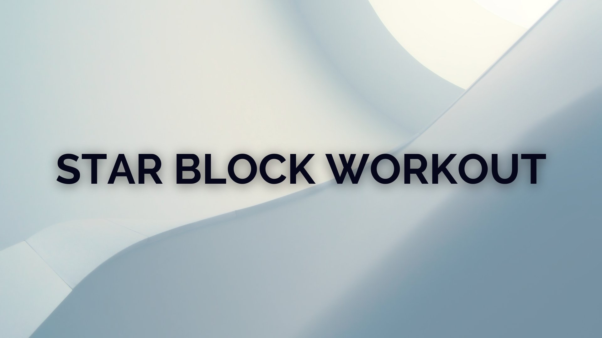 Star Block Workout