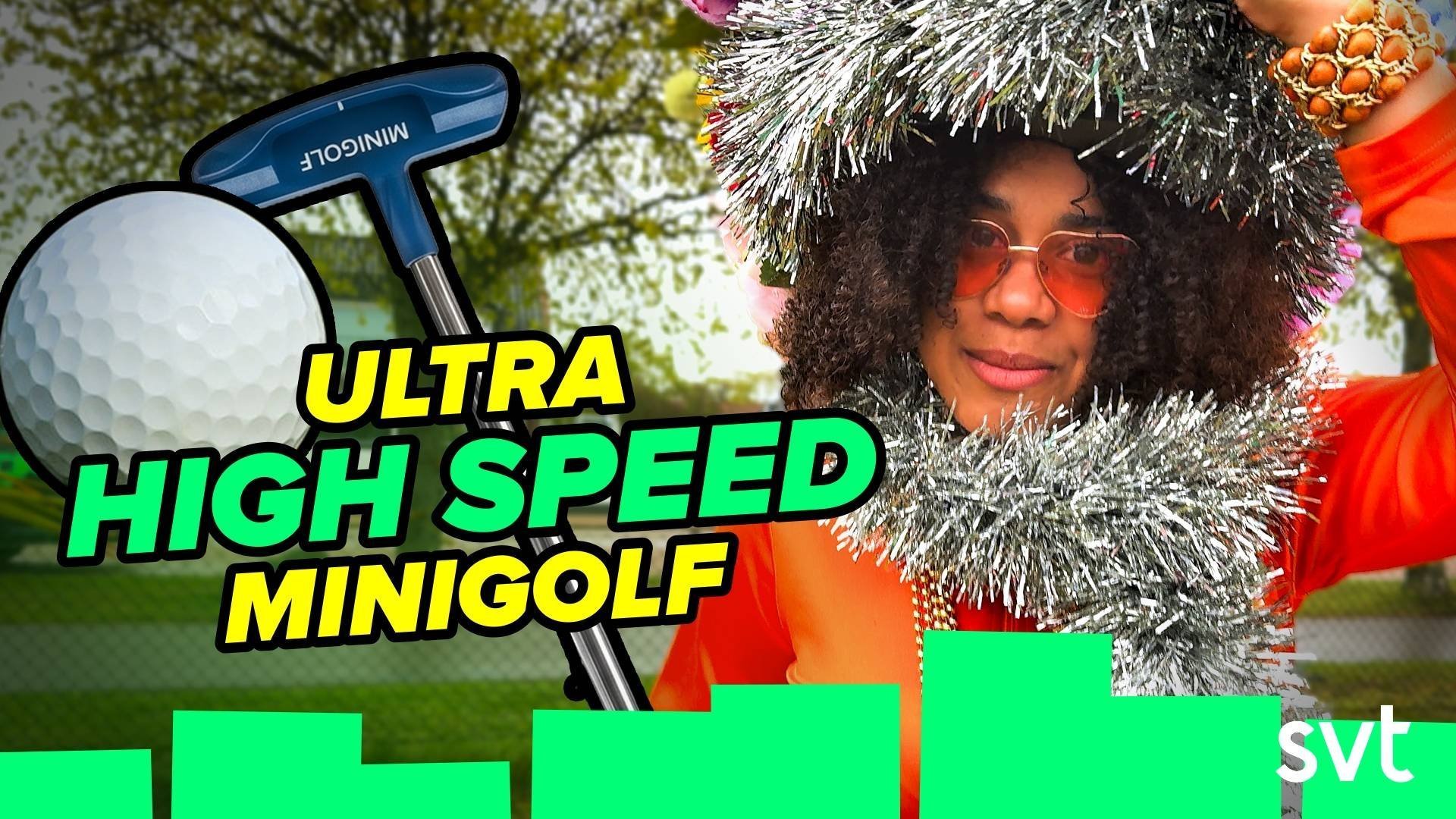 77. Ultra High Speed Minigolf