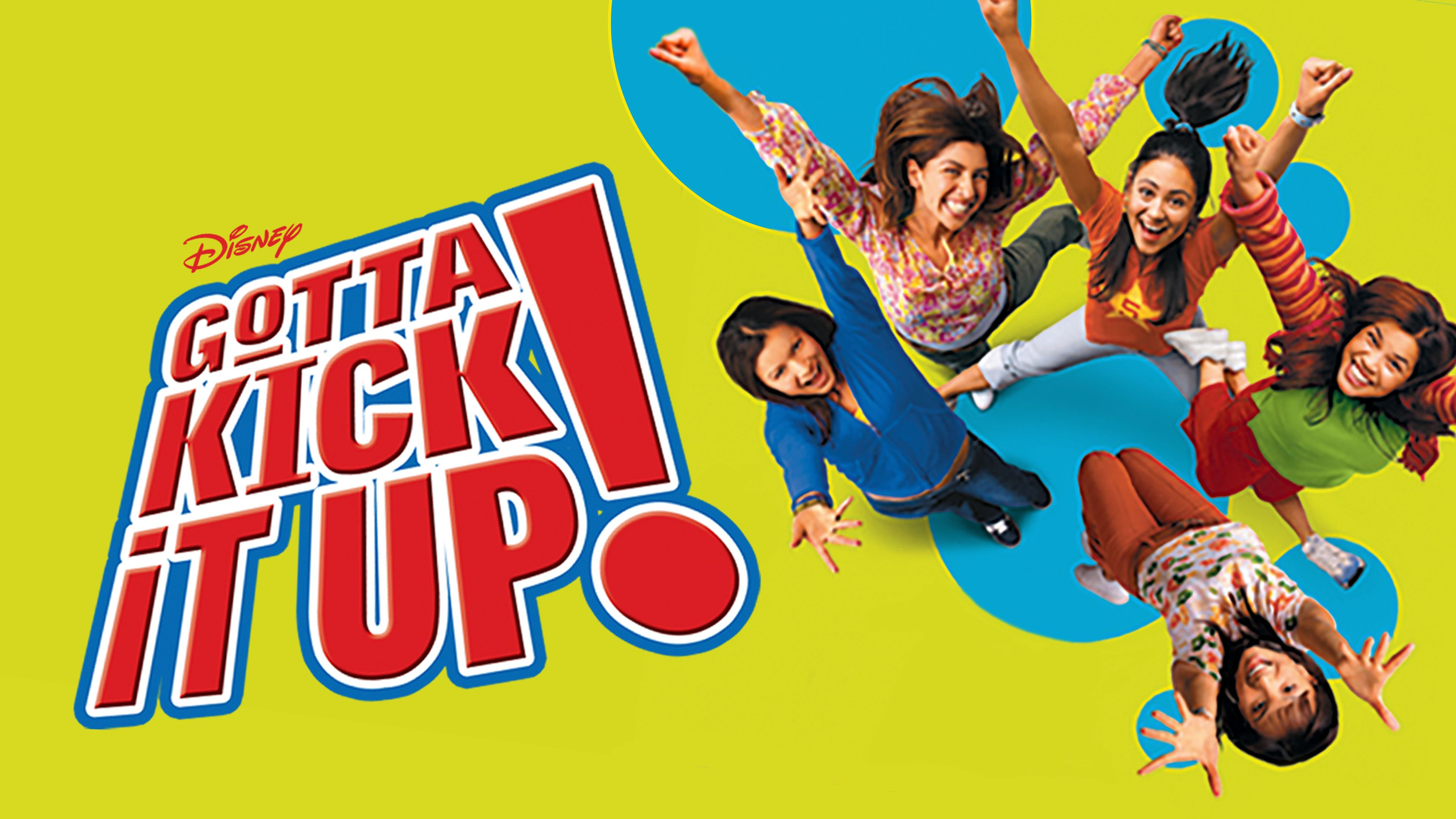 Gotta Kick It Up