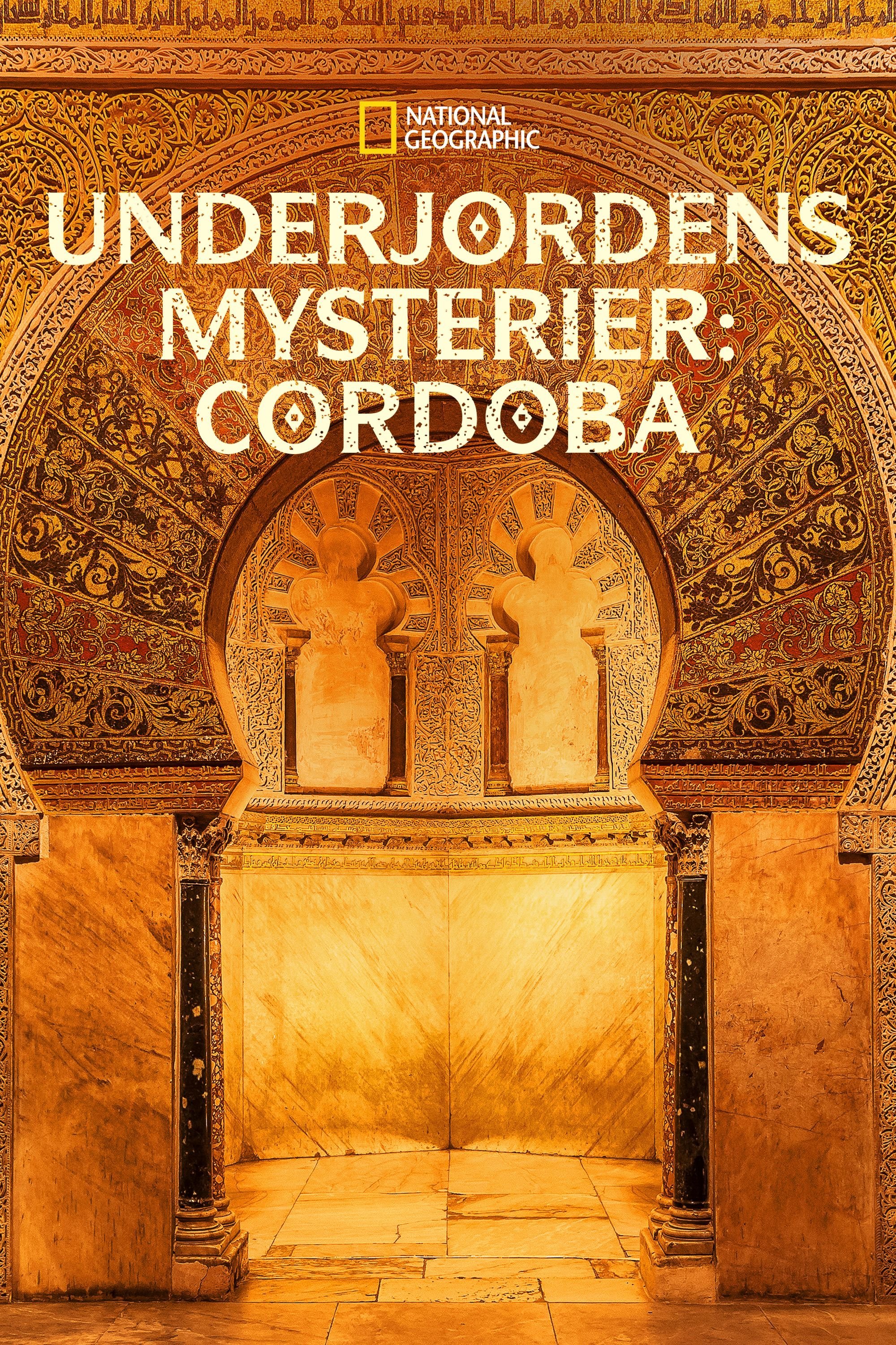Underjordens mysterier: Cordoba