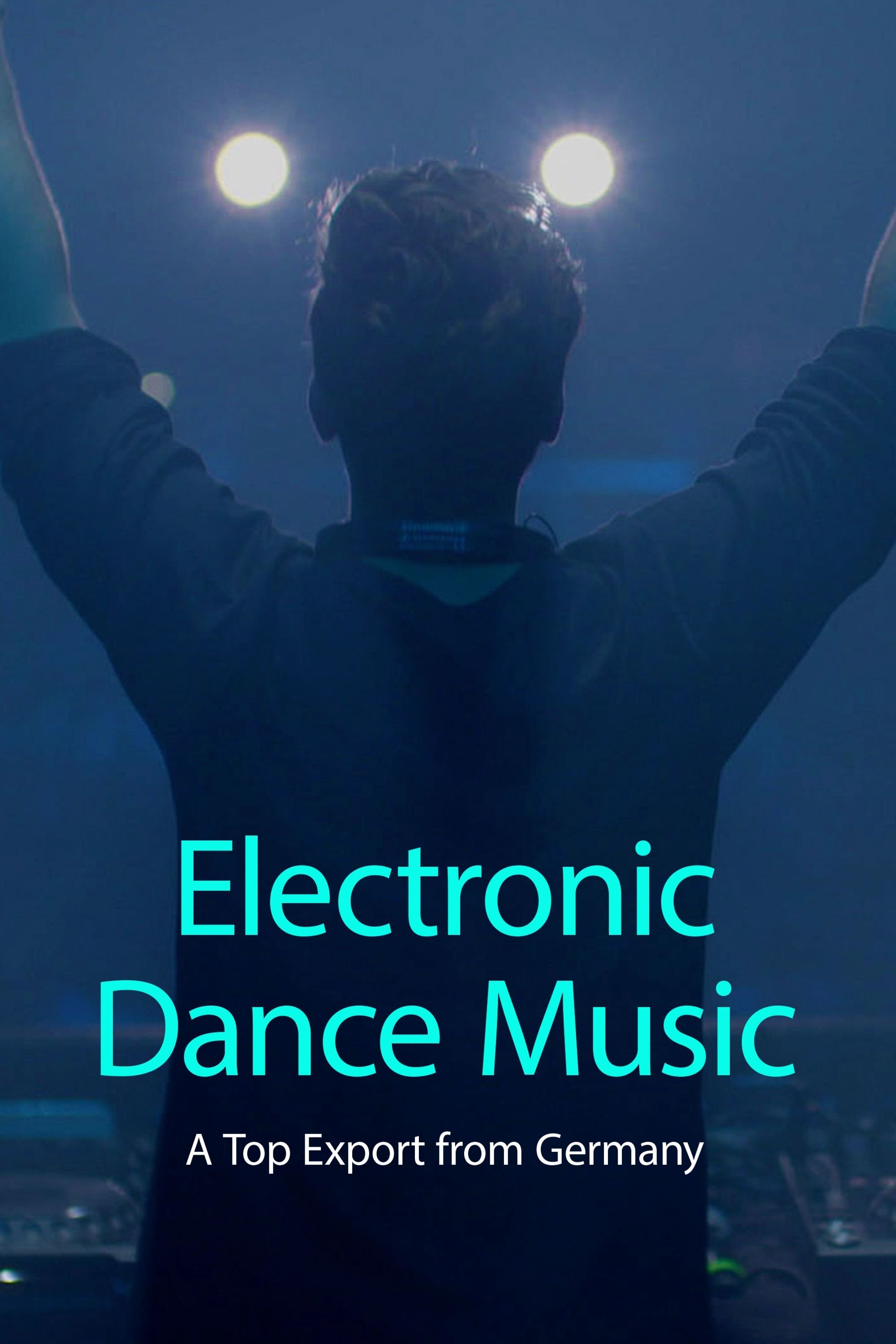 Electronic Dance Music - A Top Export from Germany