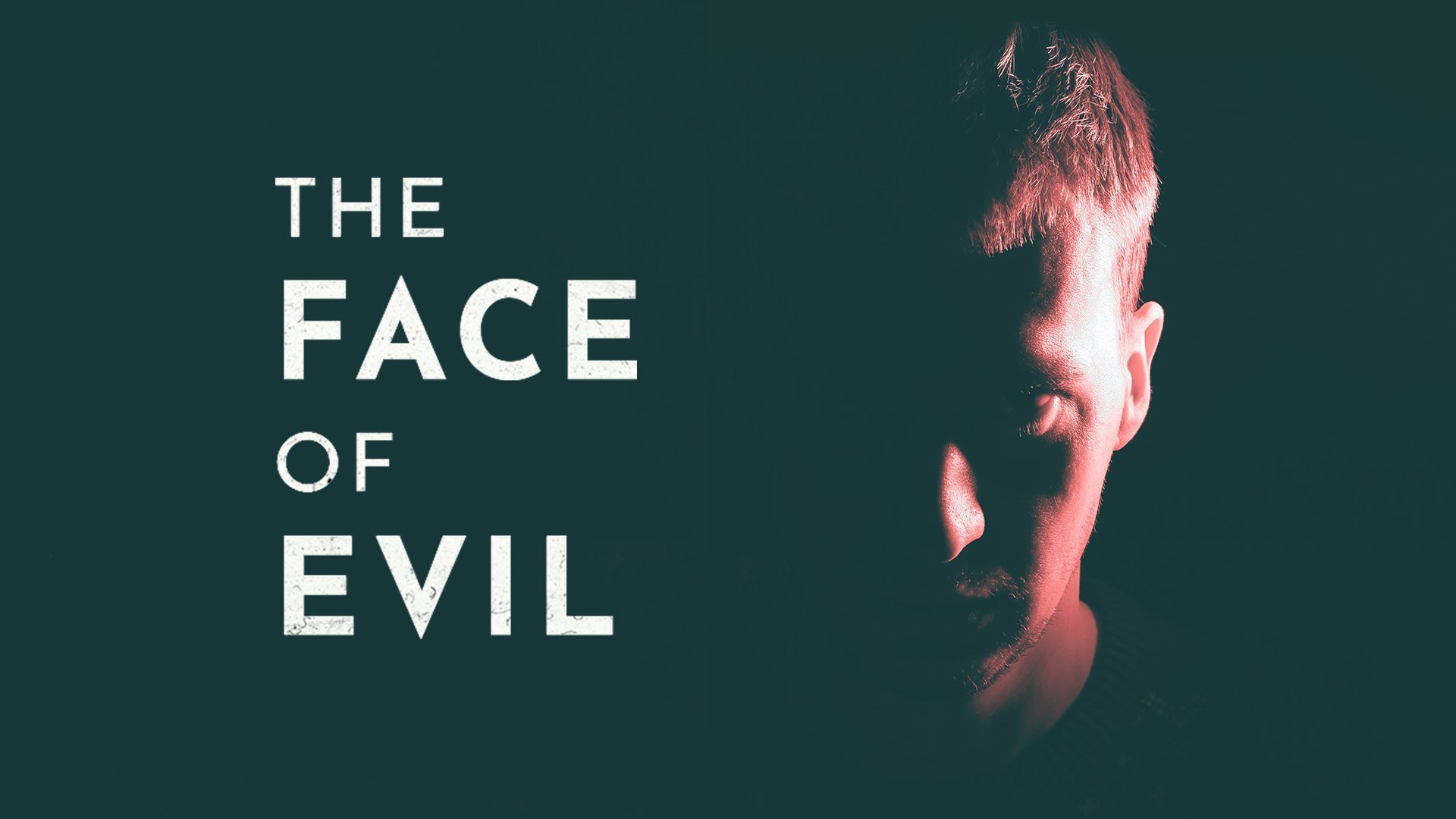 The Face Of Evil