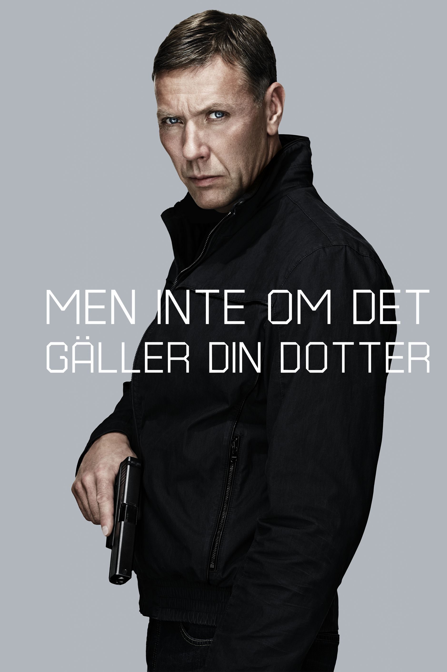 Men inte om det gäller din dotter
