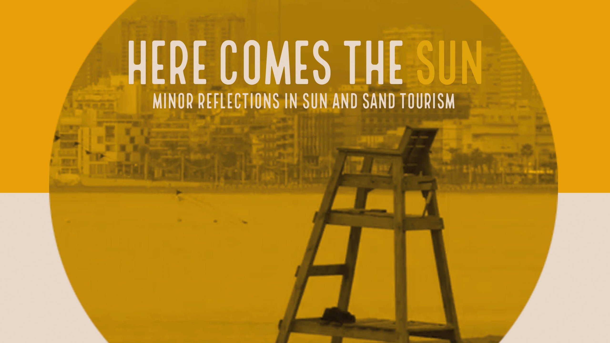 Here Comes the Sun: Pequenas Reflexiones Sobre Turismo De Sol Y Playa