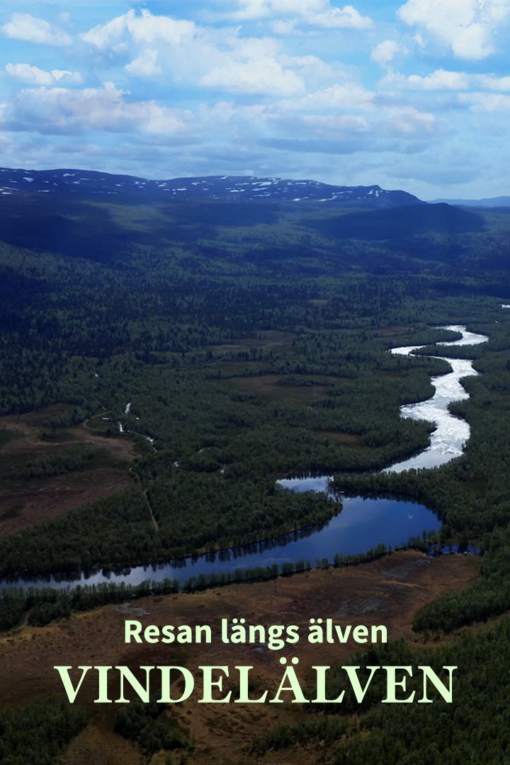 Resan längs älven - Vindelälven