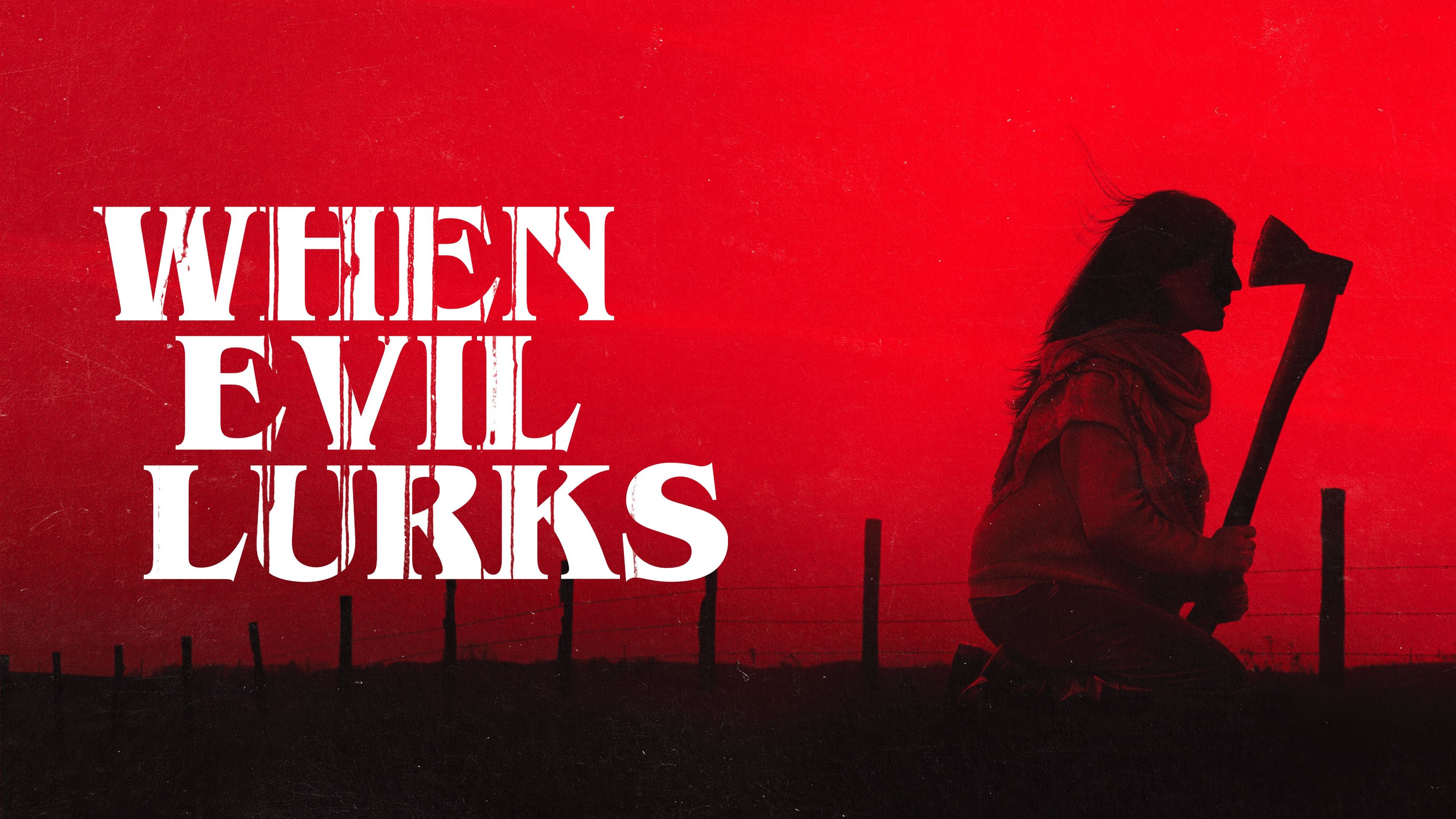 When Evil Lurks